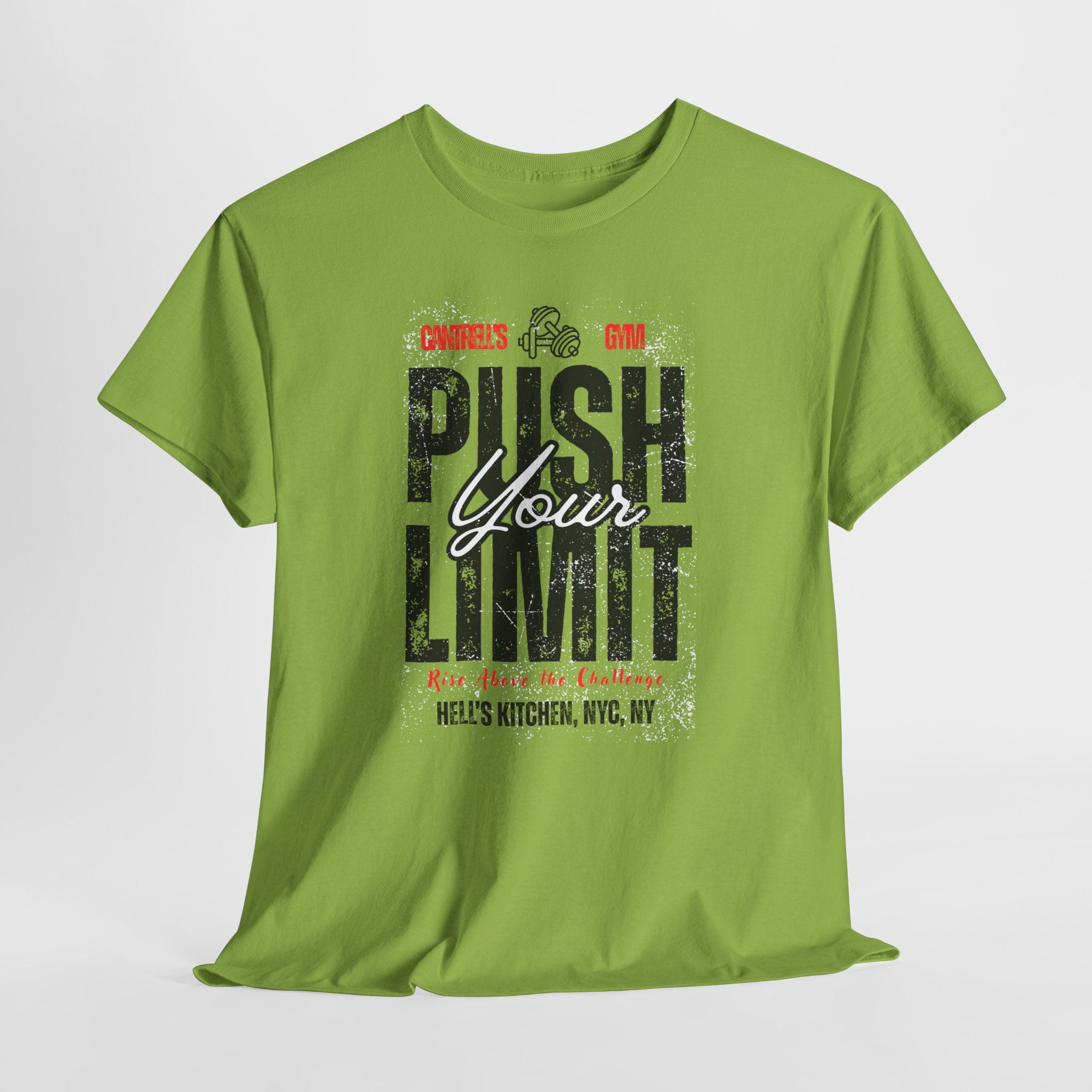 Push Your Limit World Famous Cantrell's Gym Hell's Kitchen, NYC Unisex Workout Tee - Push Your Limit