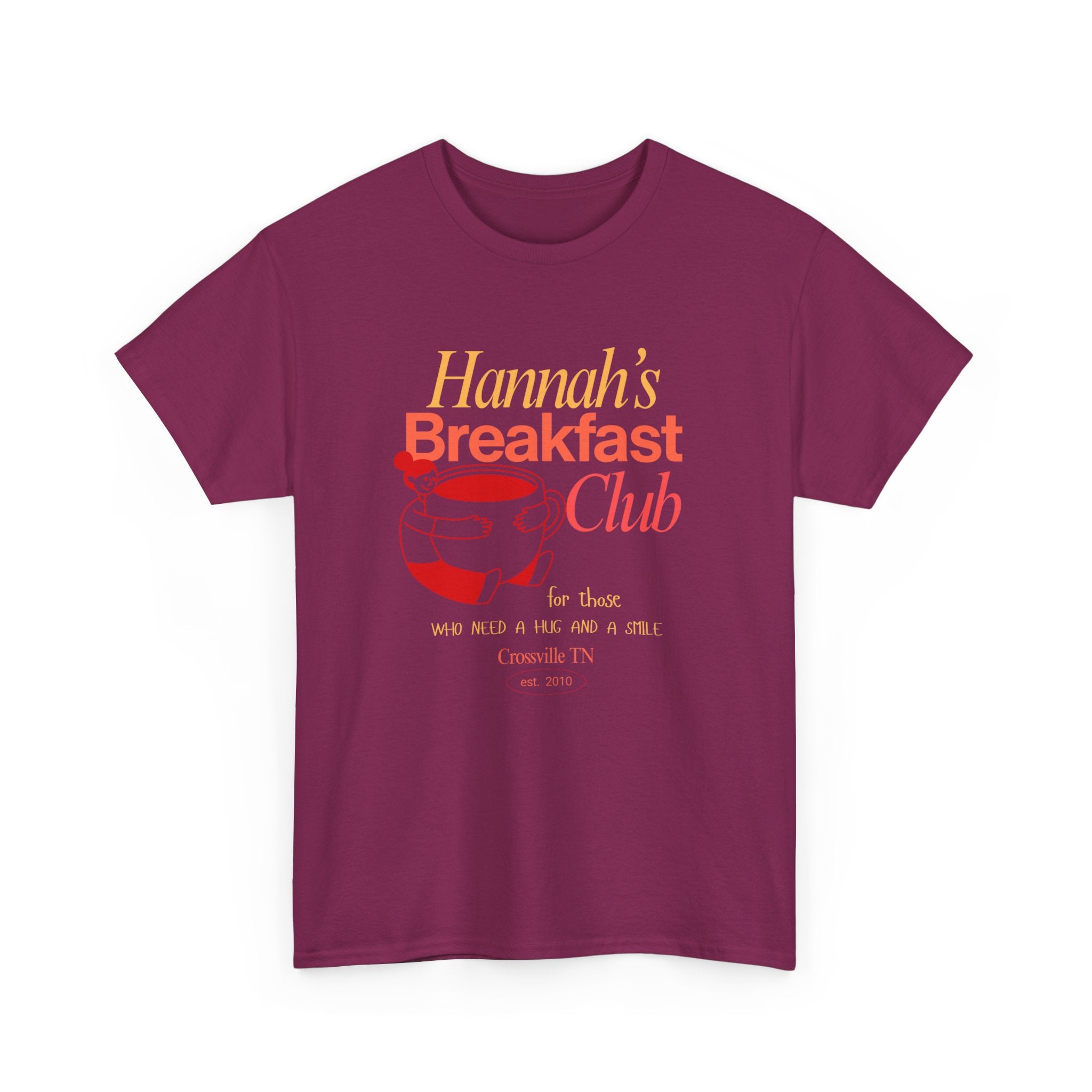 Little Crossville TN has a Favorite Food Place  Hannah's Breakfast Club Unisex Tee - Perfect Gift for Friends, Cozy Days, Brunch & Gatherings, Cute Casual Wear, Fun Group Activities