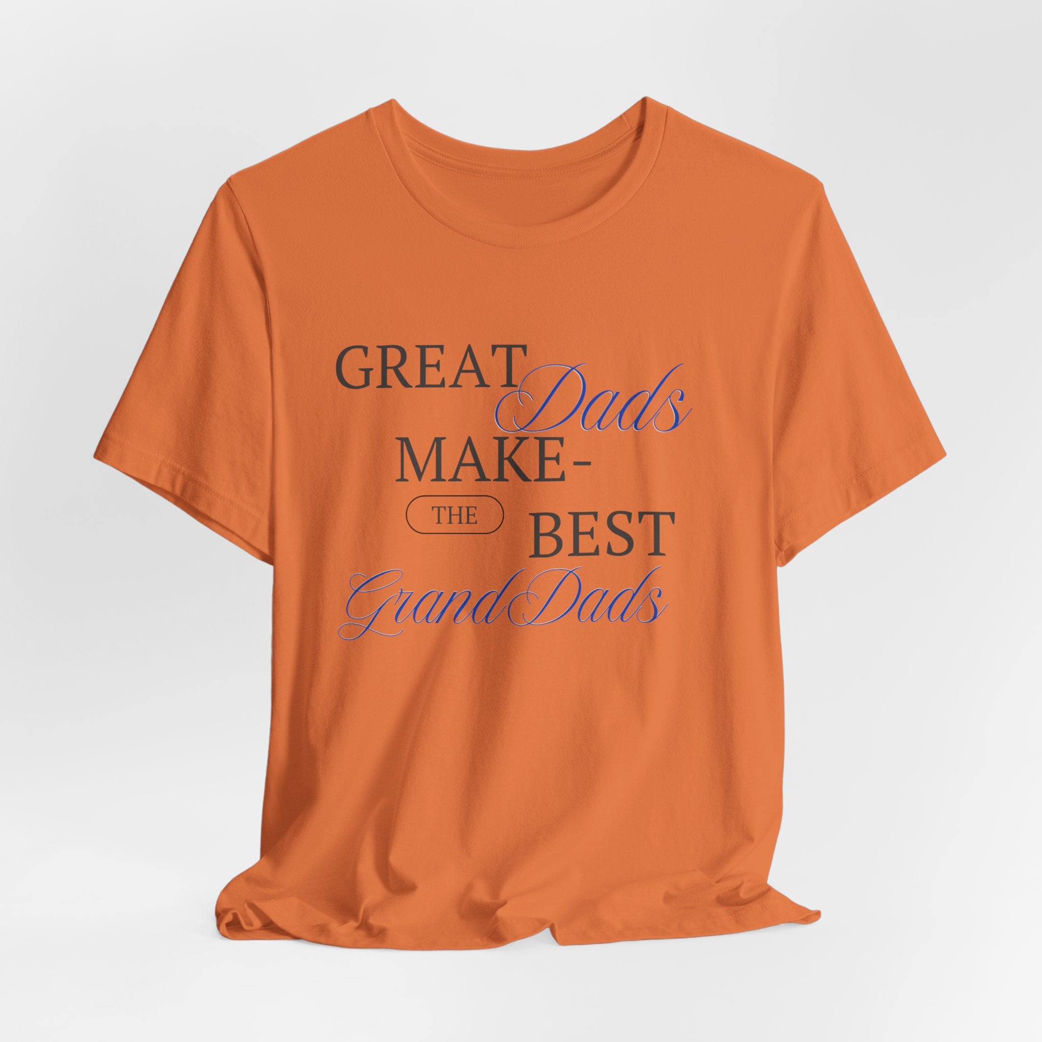 Bring On The Smile When He gets This Great Dads Make the Best Grand Dads  Heavy Cotton Tee Shirt