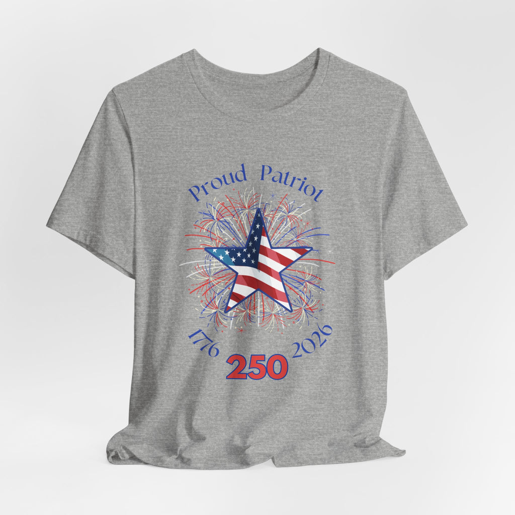 Patriotic Fireworks  Celebrate Americas 250th Birthday Short Sleeve Unisex Tee, Celebrate Freedom, July 4th Shirt, Proud Patriot Tee, Unisex Independence Day Top, Festive Casual Wear