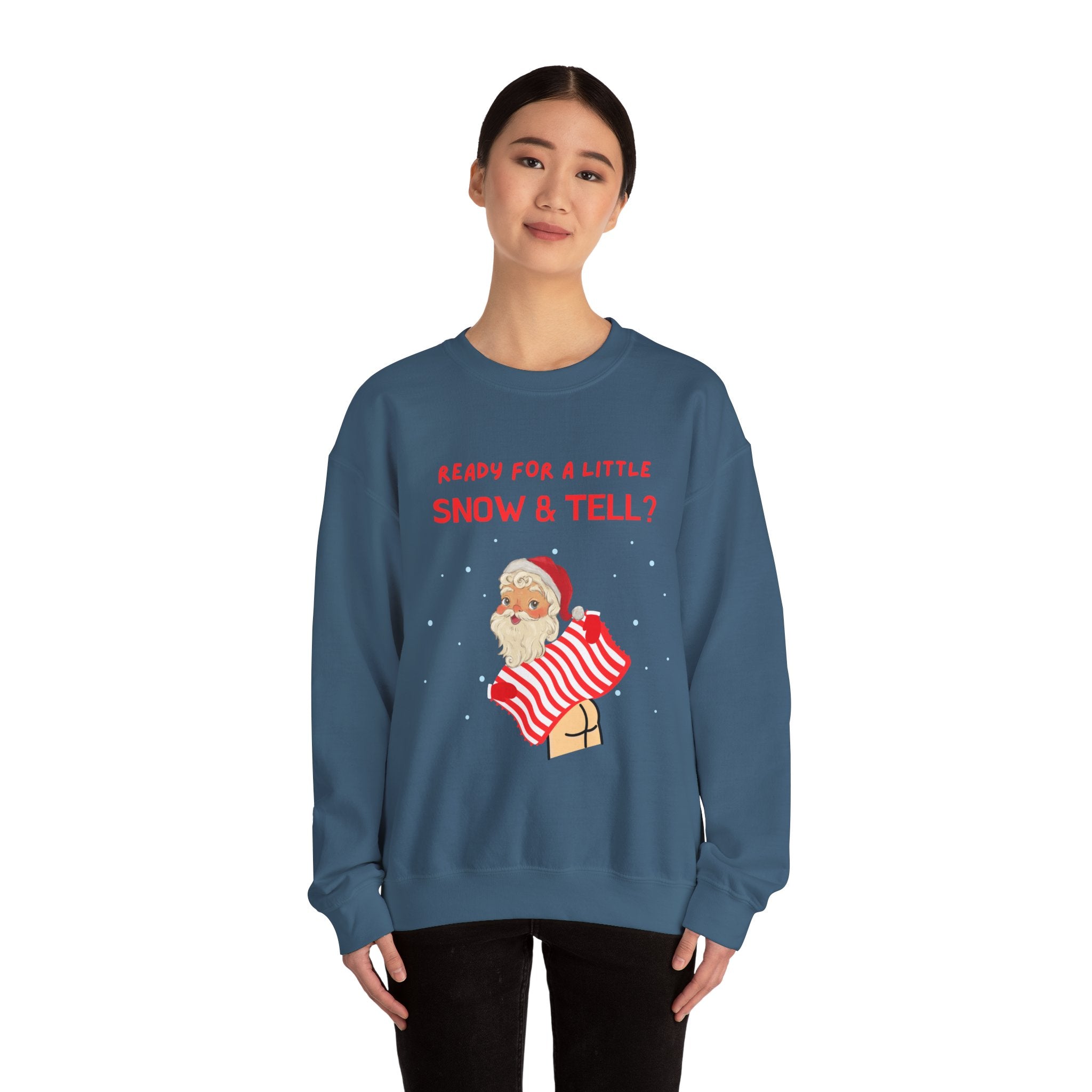 Funny and Naughty Christmas Unisex Crewneck Sweatshirt — "Ready for a Little Snow & Tell?" Santa Graphic