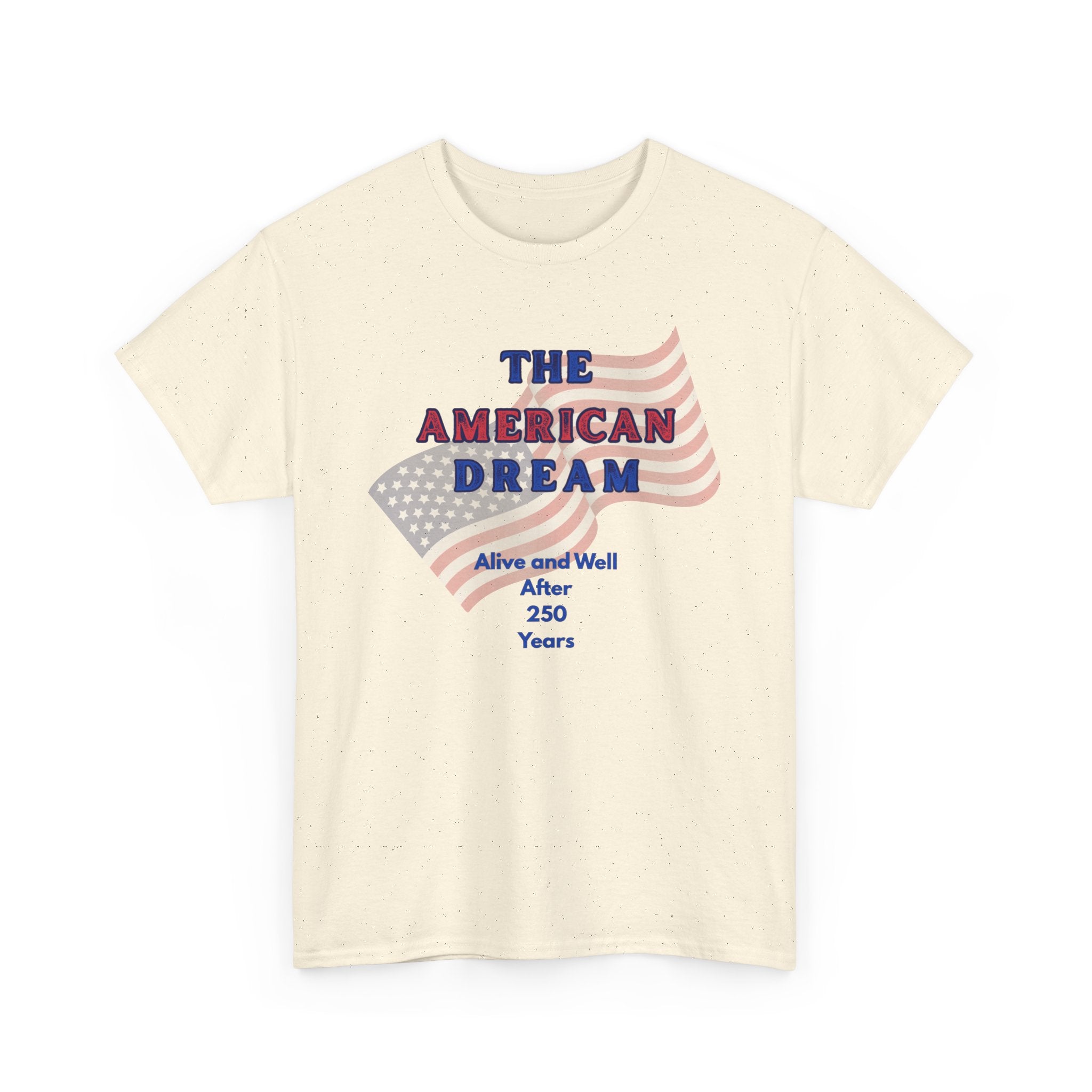 The American Dream 250 Years Commemorative  Unisex T-Shirt, Patriotic Casual Wear, Unique Gift for July 4th, Outdoor [...]
