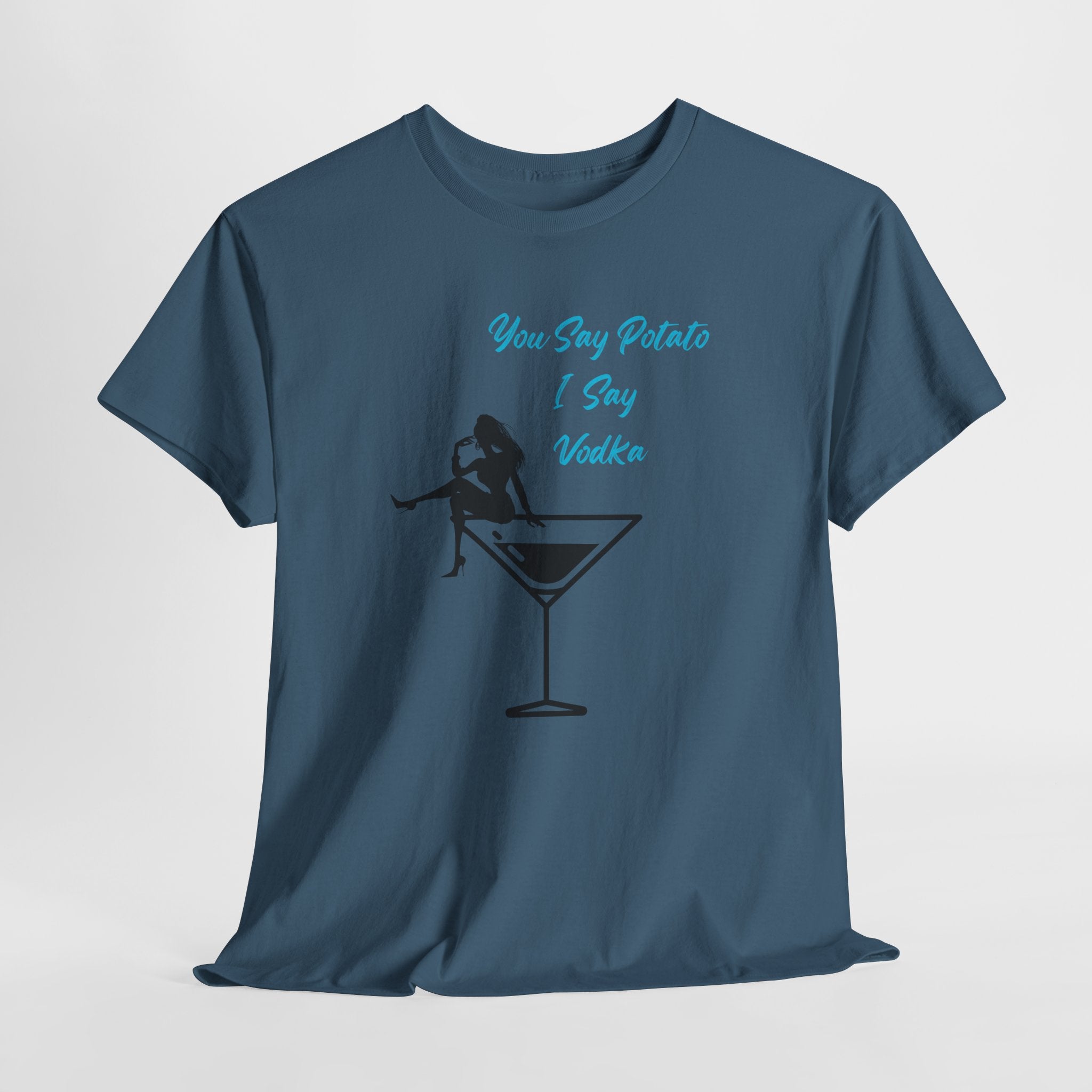 Fun Cocktail Vibes Tee — "You Say Potato I Say Vodka" Martini Graphic  Unisex Heavy Cotton T‑Shirt