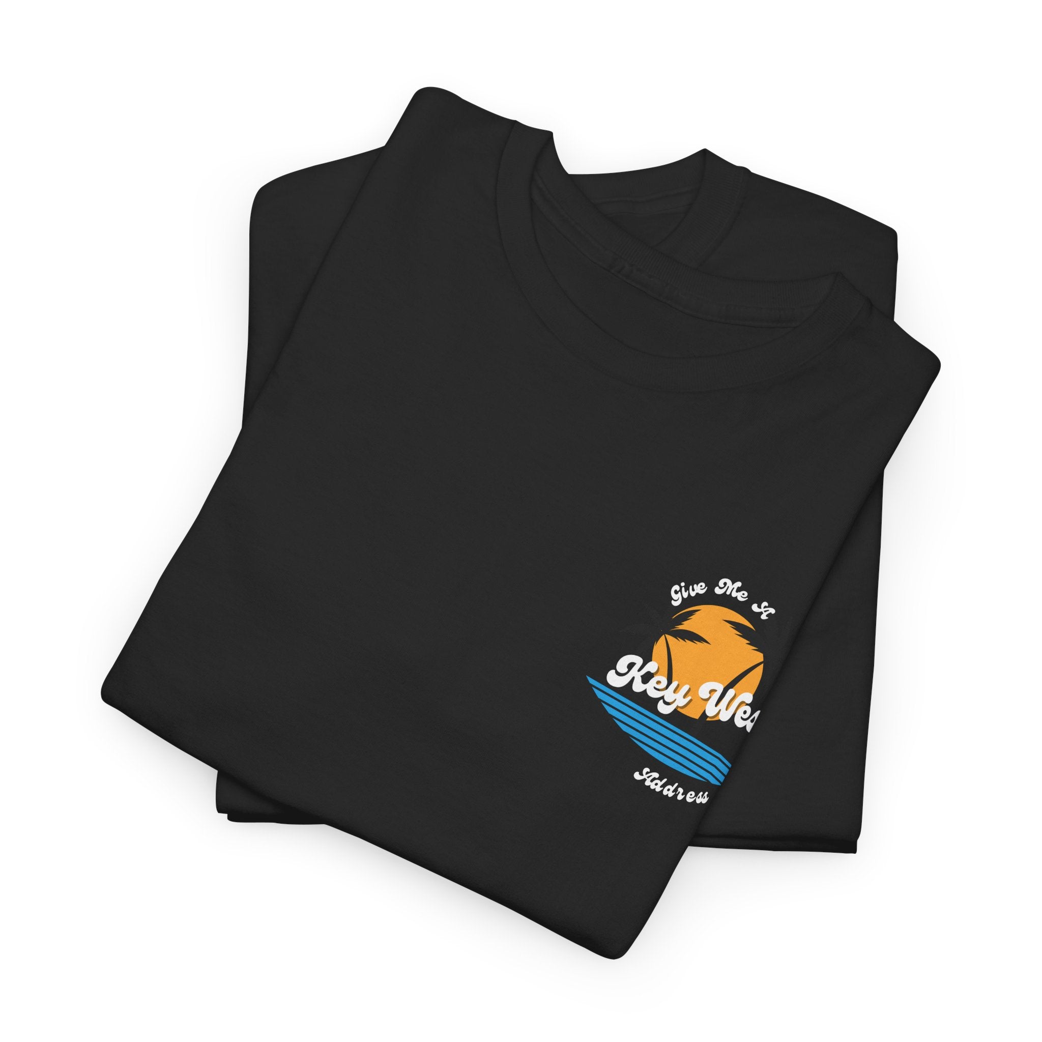 I Need A Key West Address  (Dont We All?)  Unisex Heavy Cotton Tee - Perfect Beachwear, Summer Fashion, Vacation T-Shirt, Gift for Him/Her, Relaxed Style