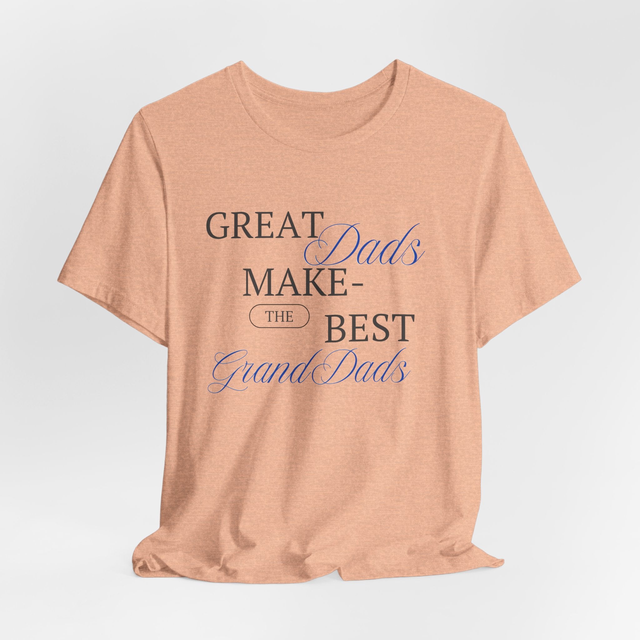 Bring On The Smile When He gets This Great Dads Make the Best Grand Dads  Heavy Cotton Tee Shirt