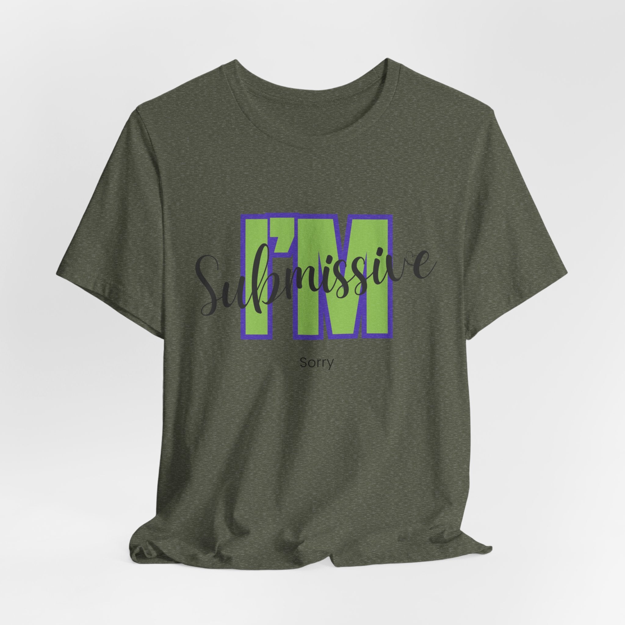Funny I’m Submissive  -   Sorry  Unisex Heavy Cotton T‑Shirt —
