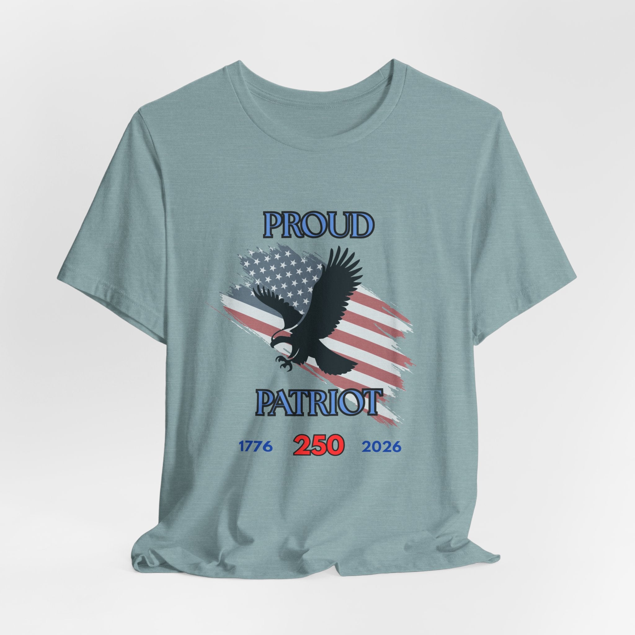 Proud Patriot Celebrating the 250th USA Birthday Unisex Short Sleeve Tee Shirt, July 4th Gift, American Eagle Tee, Freedom Celebration Shirt, Casual Wear