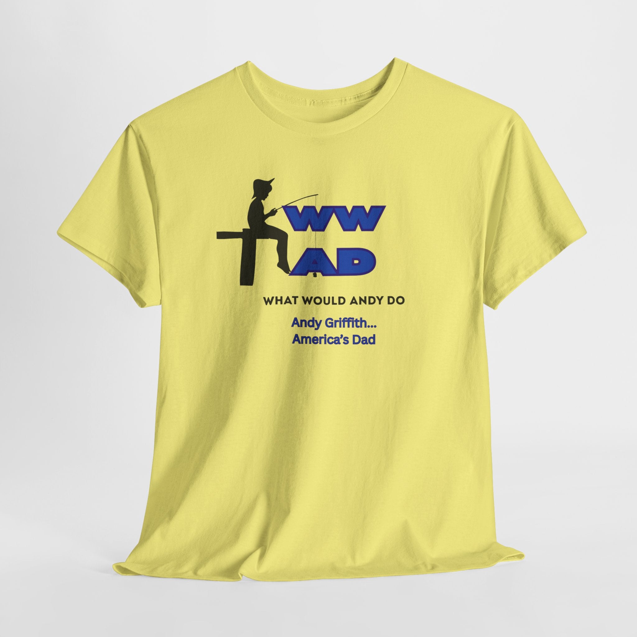 Nostalgic WWAD What Would Andy Do - Andy Griffith America's Dad  Unisex Heavy Cotton T-Shirt