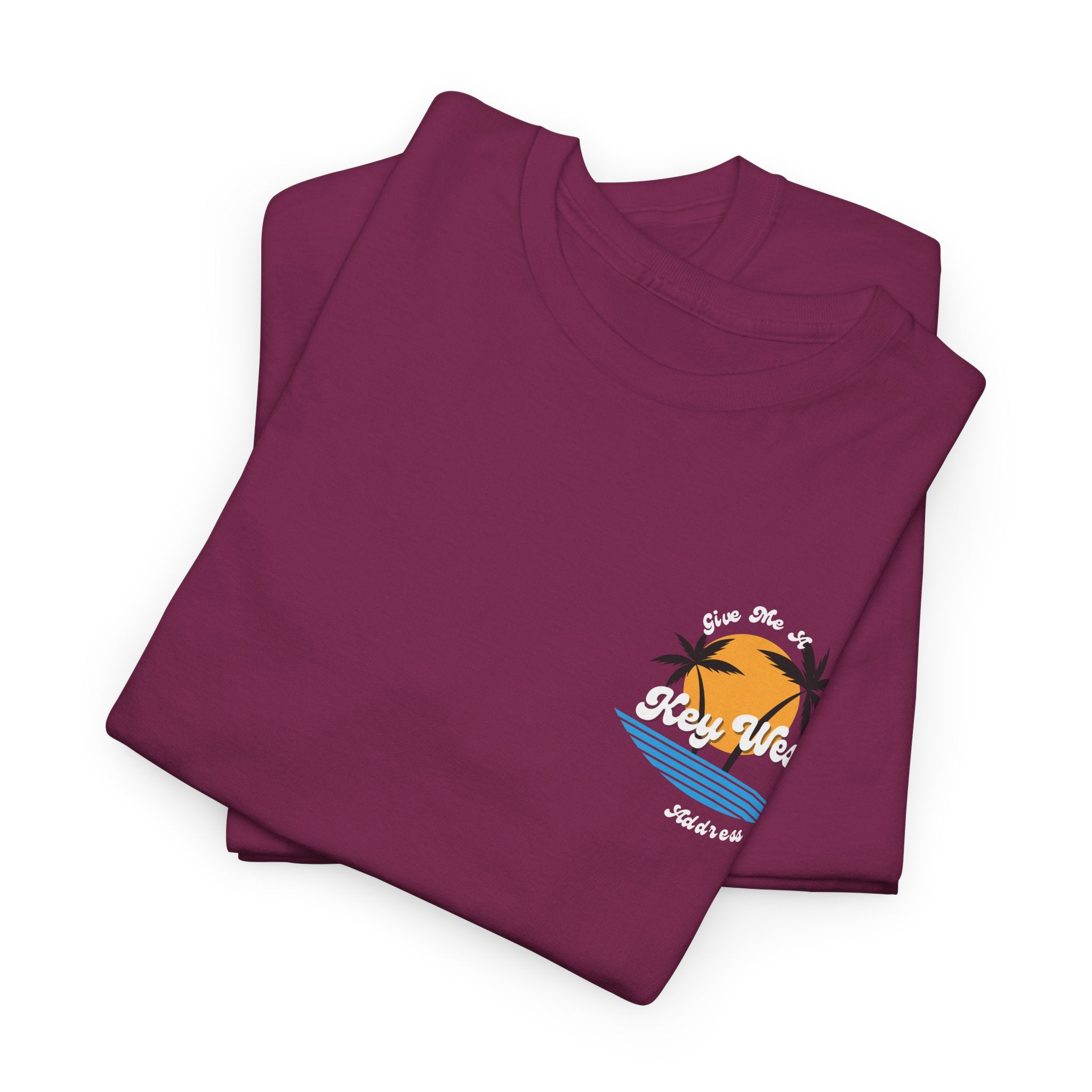 I Need A Key West Address  (Dont We All?)  Unisex Heavy Cotton Tee - Perfect Beachwear, Summer Fashion, Vacation T-Shirt, Gift for Him/Her, Relaxed Style