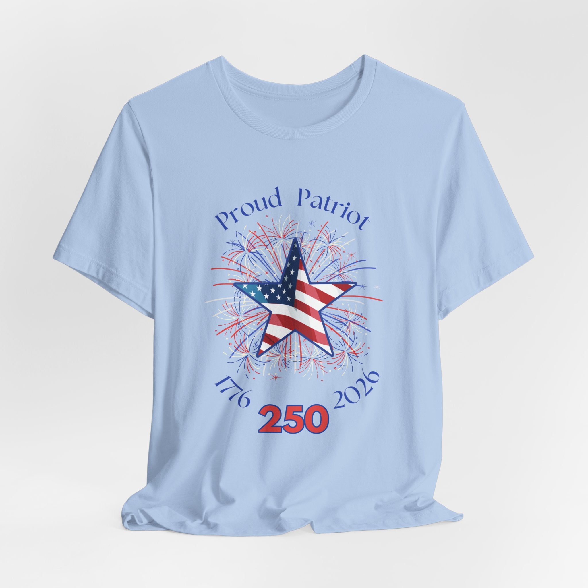 Patriotic Fireworks  Celebrate Americas 250th Birthday Short Sleeve Unisex Tee, Celebrate Freedom, July 4th Shirt, Proud Patriot Tee, Unisex Independence Day Top, Festive Casual Wear