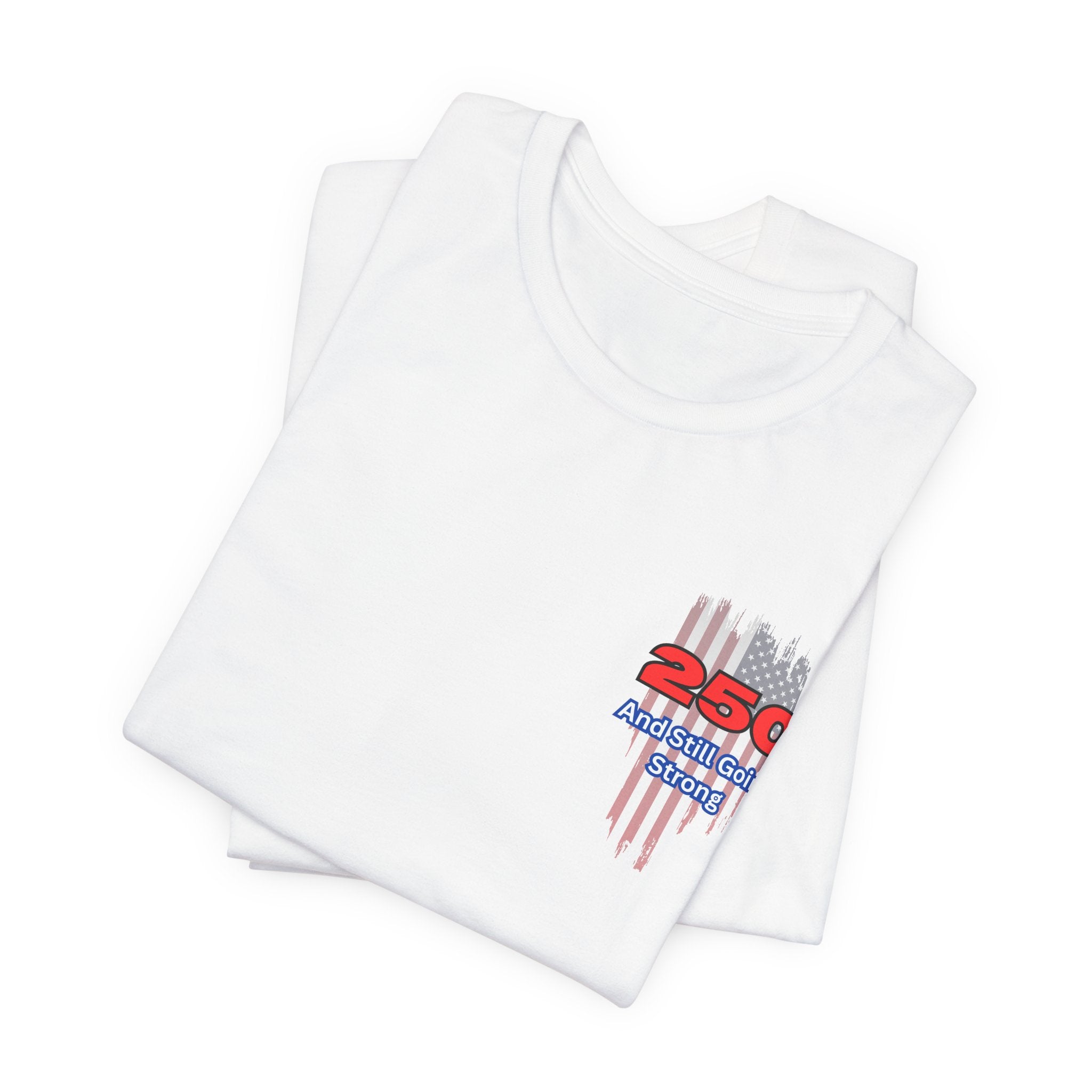 Patriotic 250th Birthday USA  Short Sleeve Tee -Stars & Stripes, Unisex Tee for Celebrations, American Pride, Holiday Tee, Gift Idea