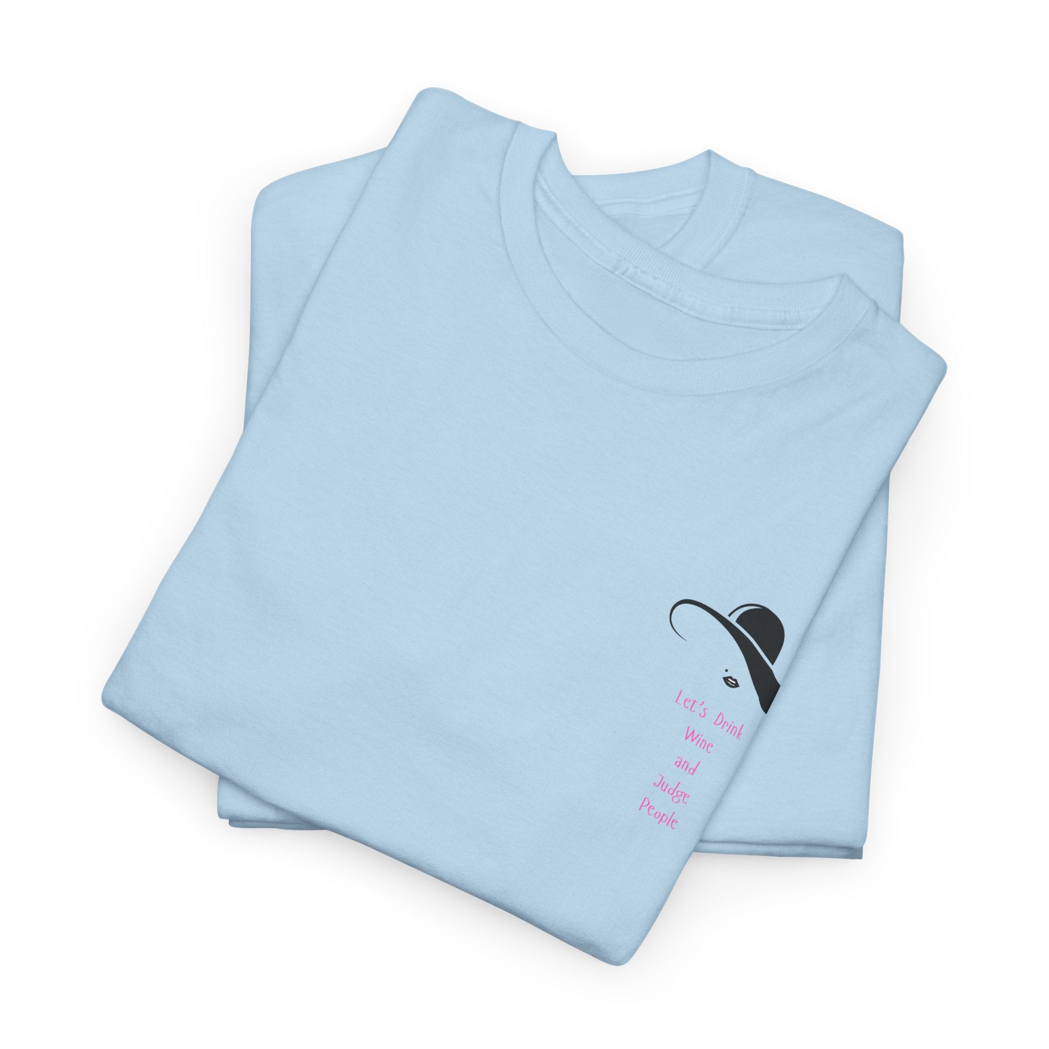 Funny  with a side of Bitch  Lets Drink Wine and Judge People Unisex Heavy Cotton Tee - Casual Style, Beach Day Shirt, Gift for Friends, Graphic T-shirt, Everyday Wear, Holiday Essential