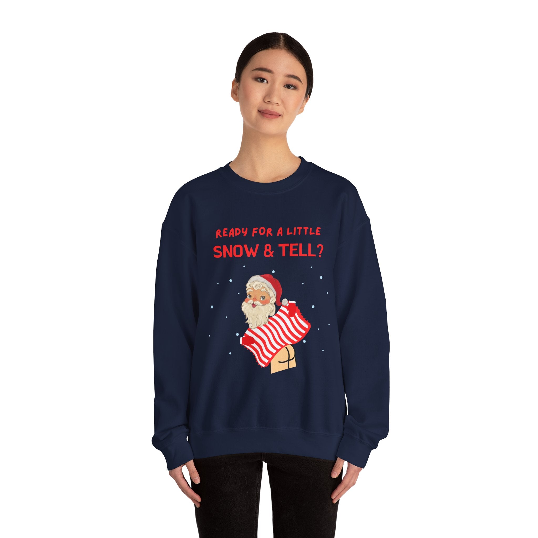 Funny and Naughty Christmas Unisex Crewneck Sweatshirt — "Ready for a Little Snow & Tell?" Santa Graphic