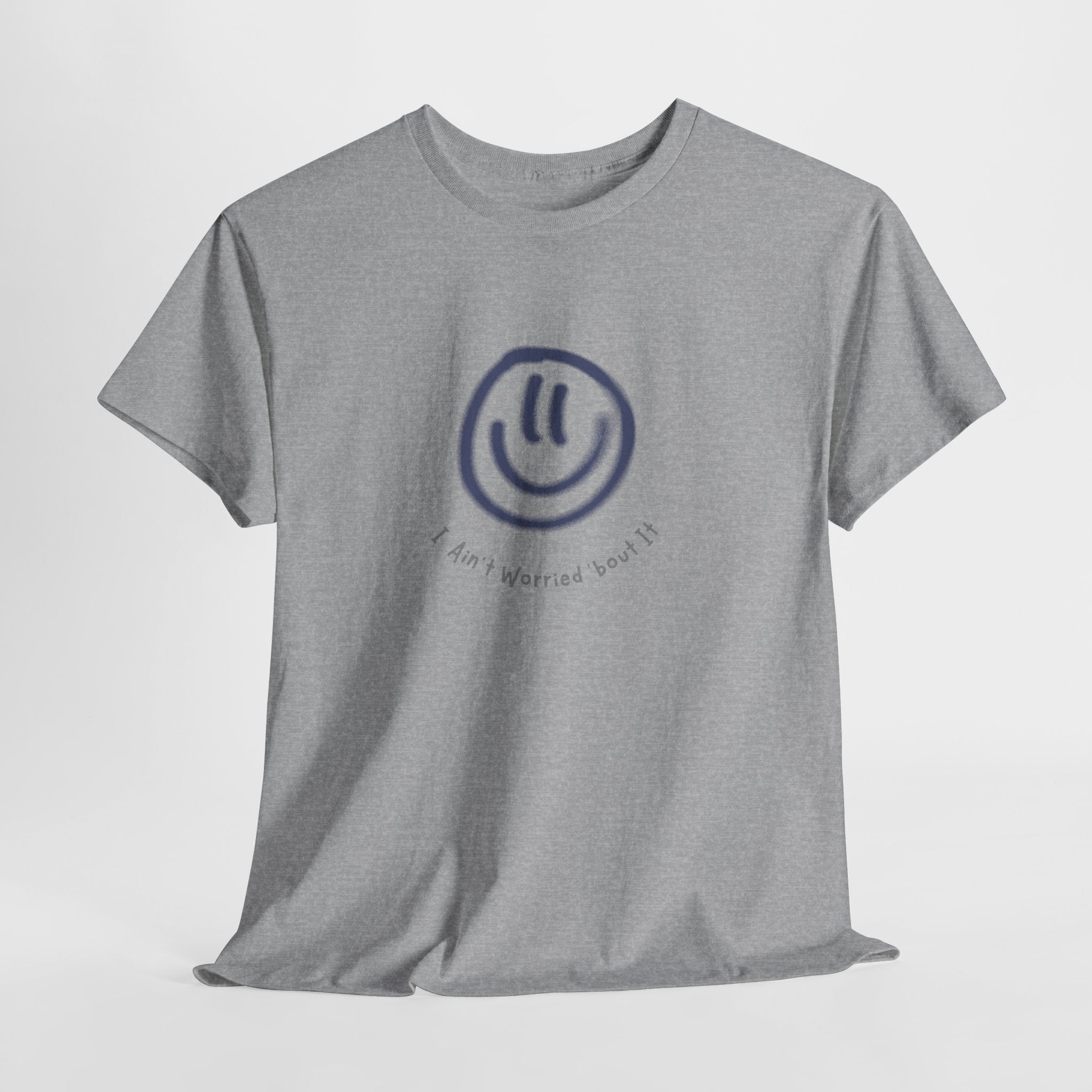 Smile I Aint Worried 'bout It Graphic Unisex Heavy Cotton Tee, Casual Wear, Gift for Friends, Positive Vibe Shirt, Everyday Comfort Tee