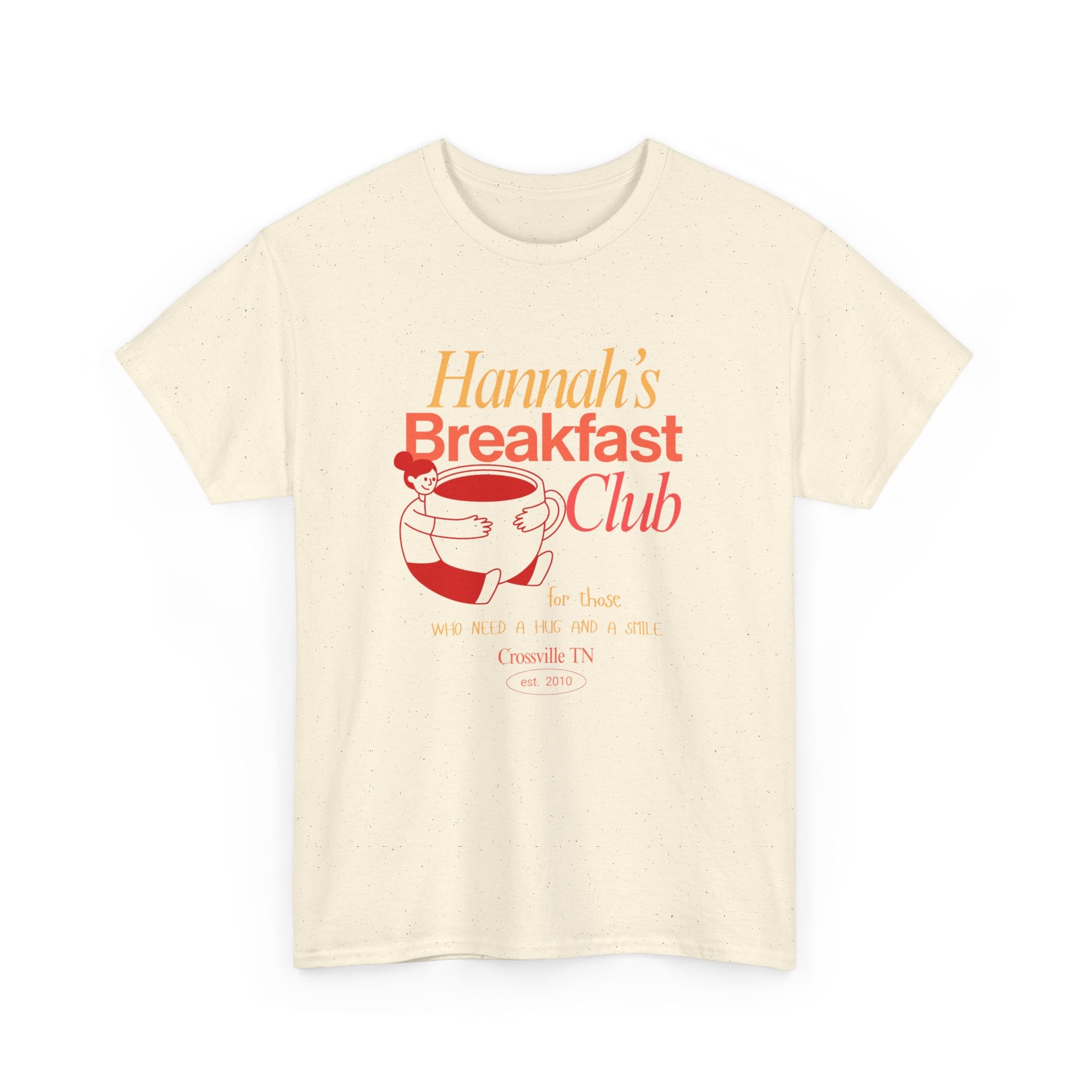 Little Crossville TN has a Favorite Food Place  Hannah's Breakfast Club Unisex Tee - Perfect Gift for Friends, Cozy Days, Brunch & Gatherings, Cute Casual Wear, Fun Group Activities