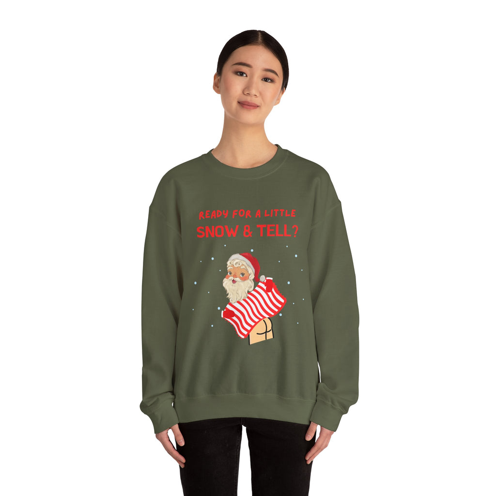 Funny and Naughty Christmas Unisex Crewneck Sweatshirt — "Ready for a Little Snow & Tell?" Santa Graphic