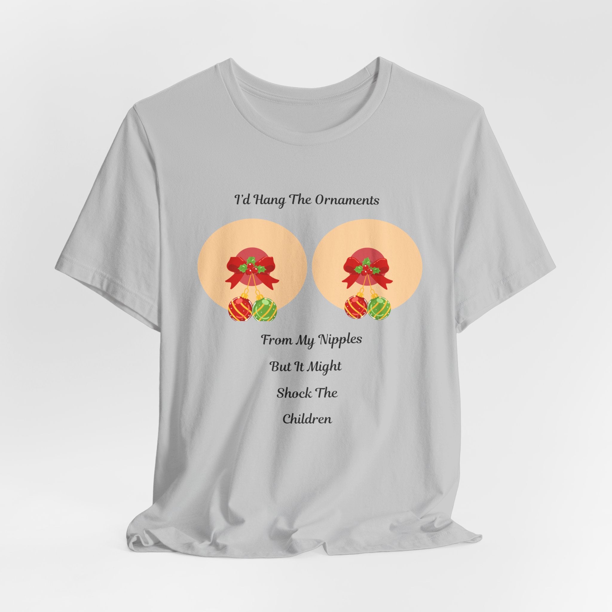 Funny and Naughty Christmas "I’d Hang The Ornaments From My Nipples" Holiday Unisex Heavy Cotton T Shirt