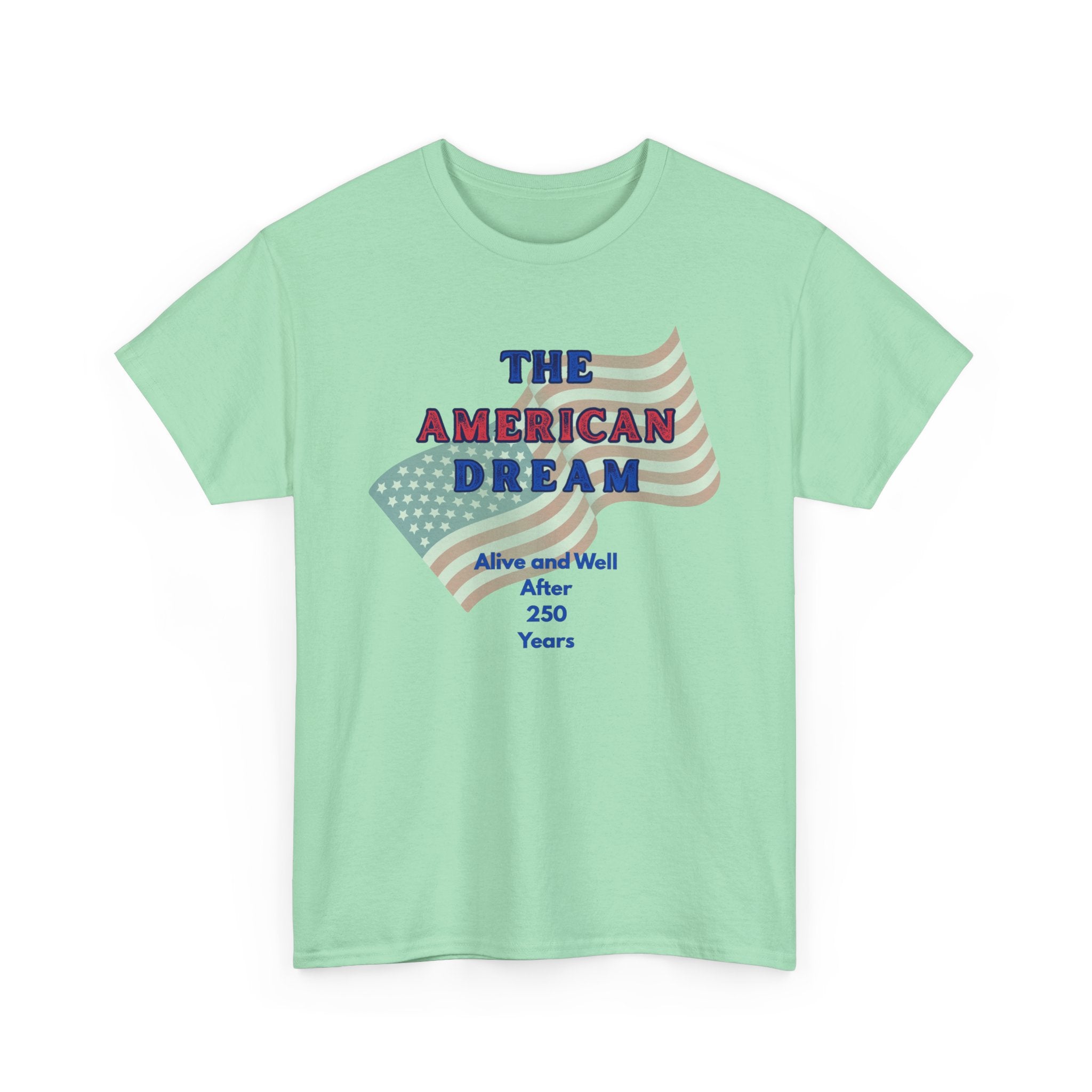 The American Dream 250 Years Commemorative  Unisex T-Shirt, Patriotic Casual Wear, Unique Gift for July 4th, Outdoor [...]