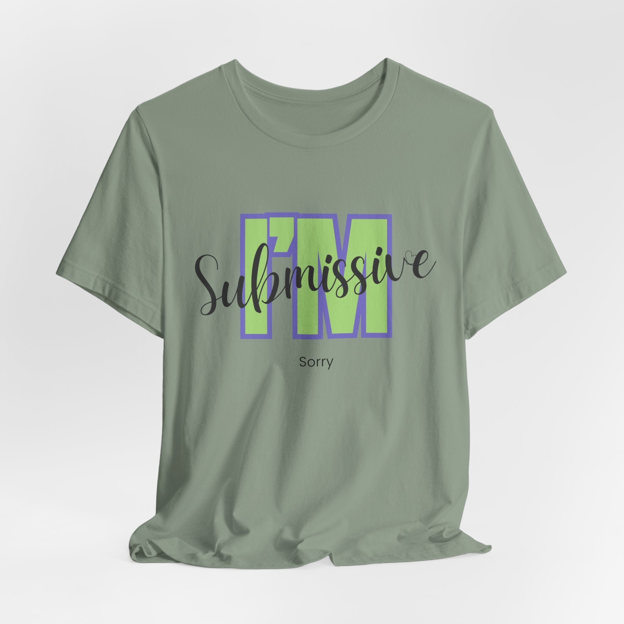 Funny I’m Submissive  -   Sorry  Unisex Heavy Cotton T‑Shirt —