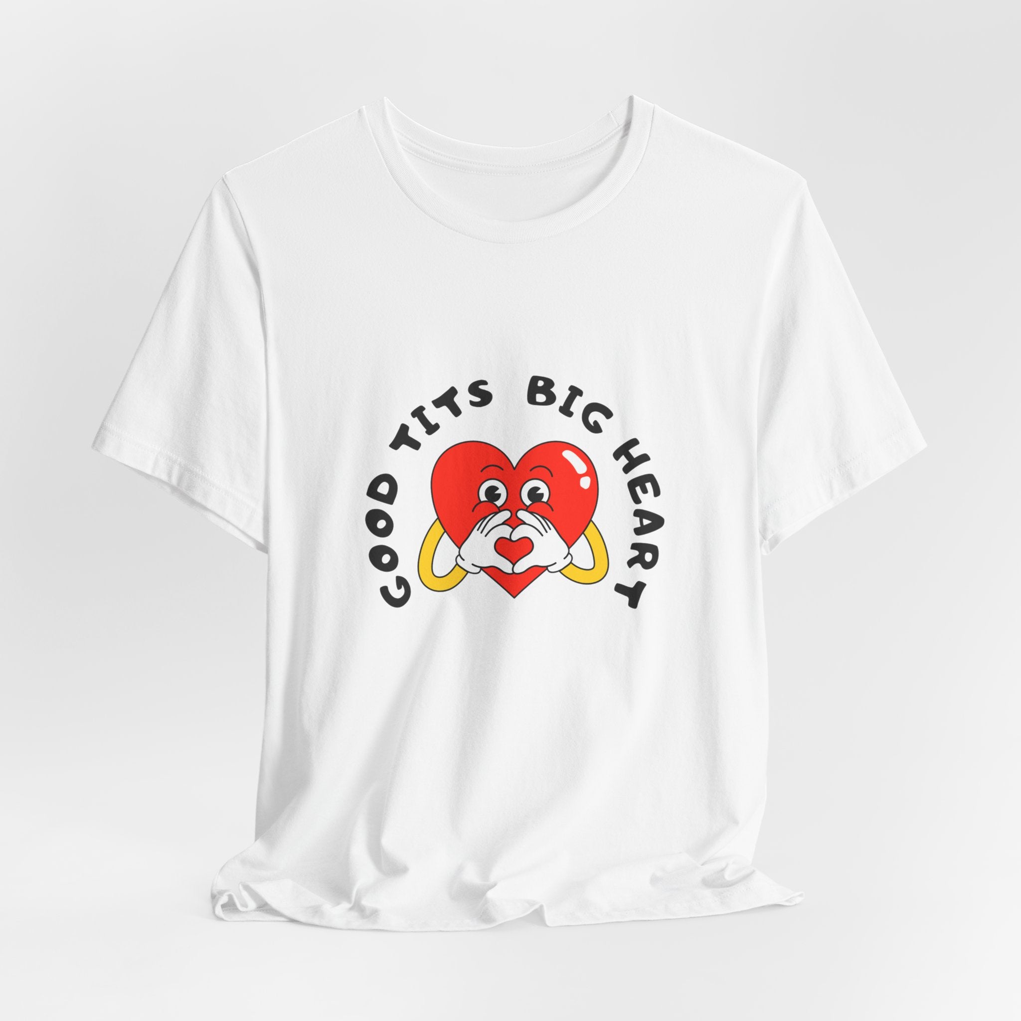 Funny Workout T-Shirt    Good Tits -  Big Heart  Unisex Tee Shirt