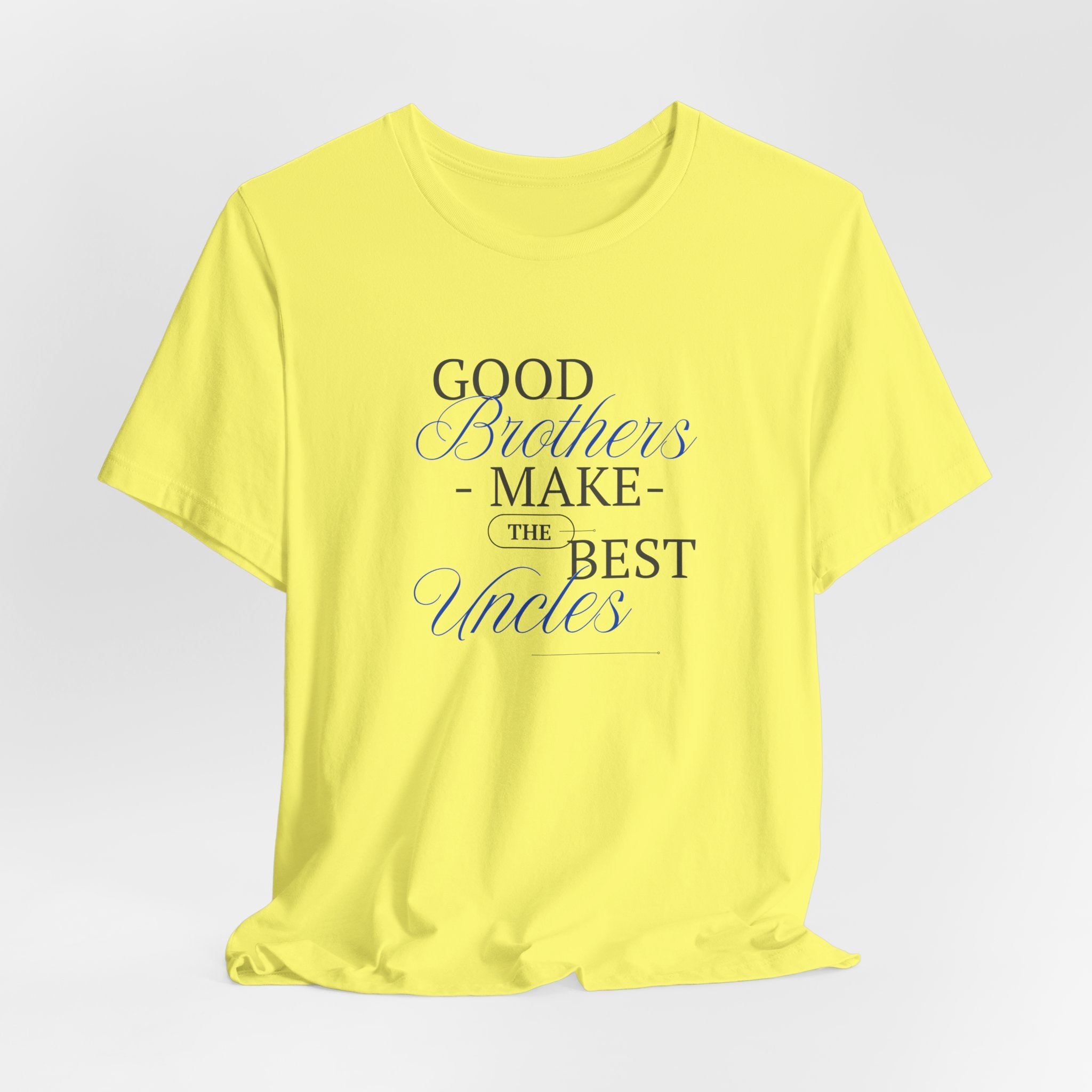 Appreciative Good Brothers Make the Best Uncles Unisex Heavy Cotton Tee Shirt