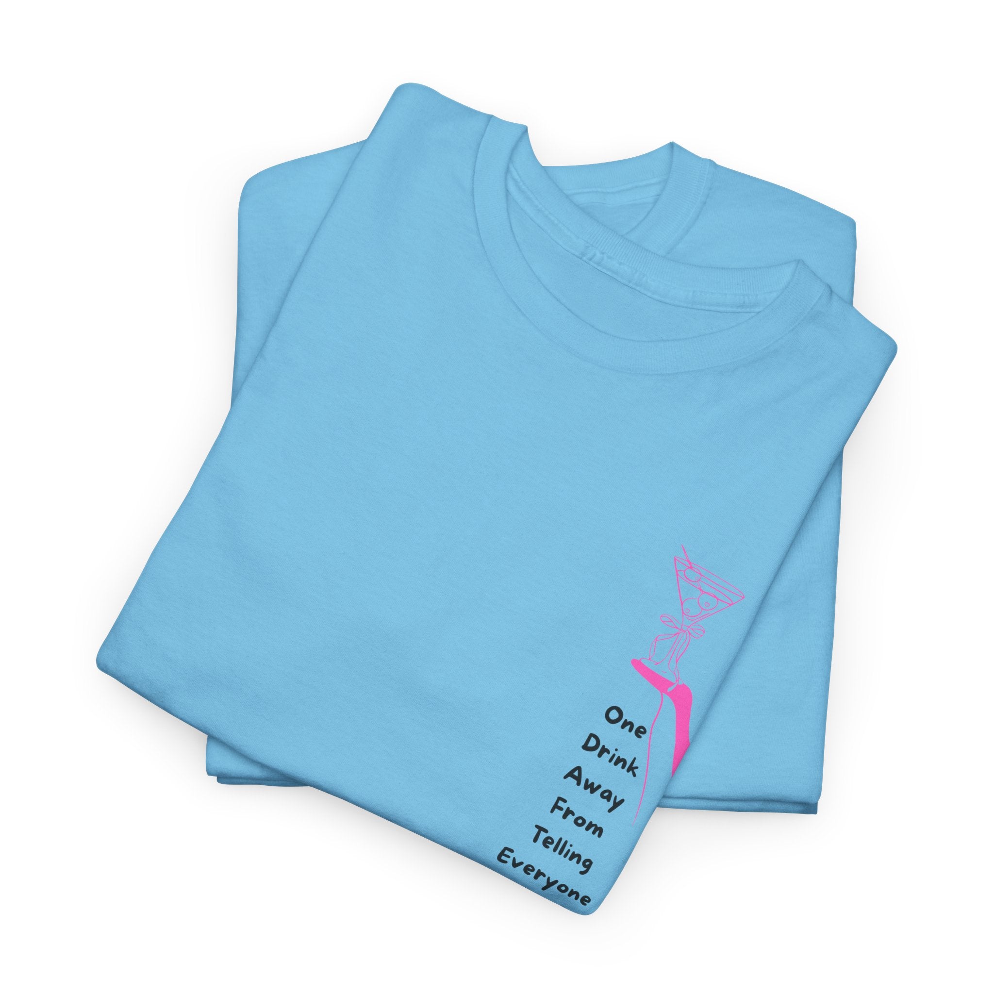 Funny and Catty One Drink Away From...Unisex Heavy Cotton Tee - Shirt