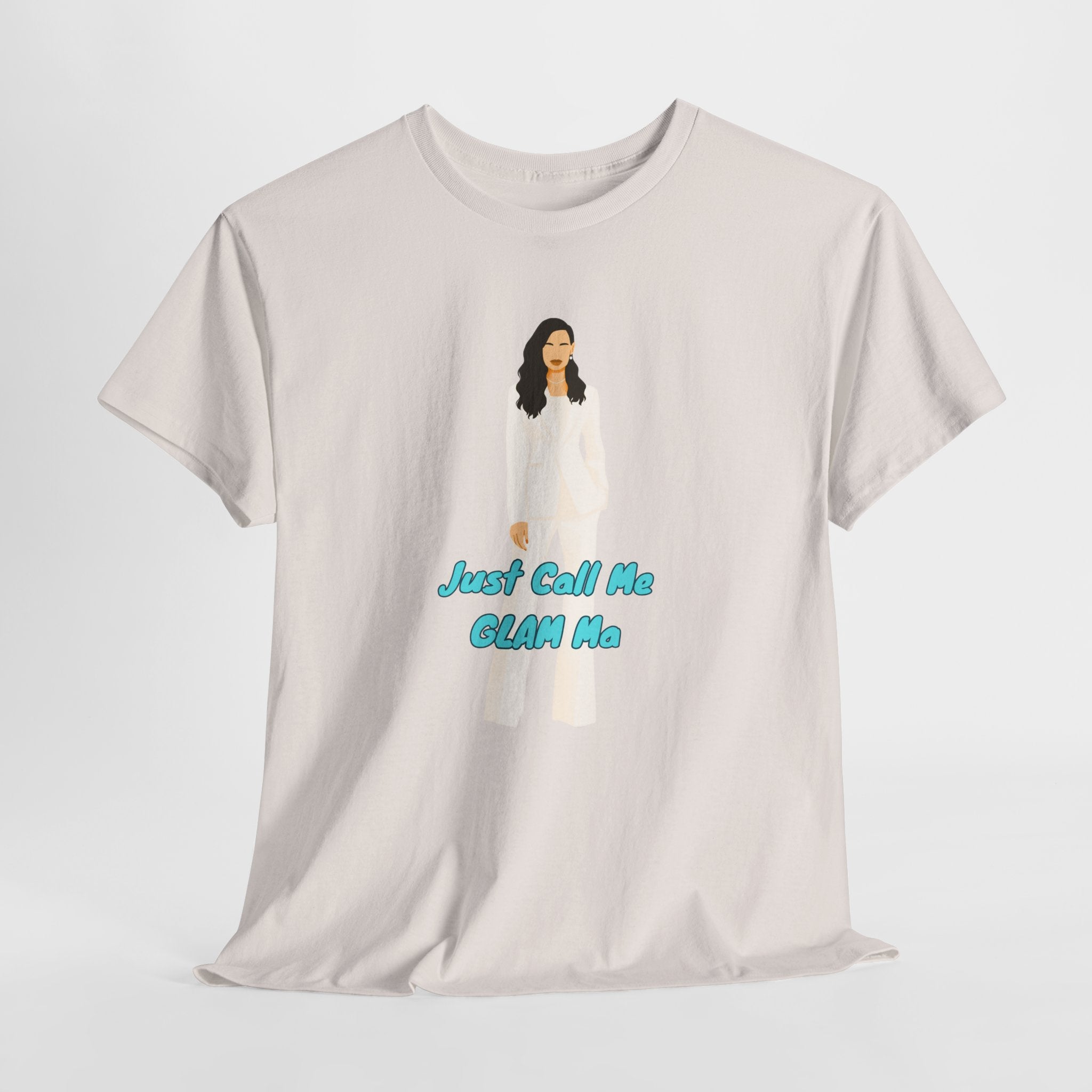Fun Just Call Me GLAM Ma  Graphic Tee | Unisex Cotton T-Shirt for Everyday Wear, Casual Outfit, Birthday Gift, Friendship Gift, Cute Statement Shirt