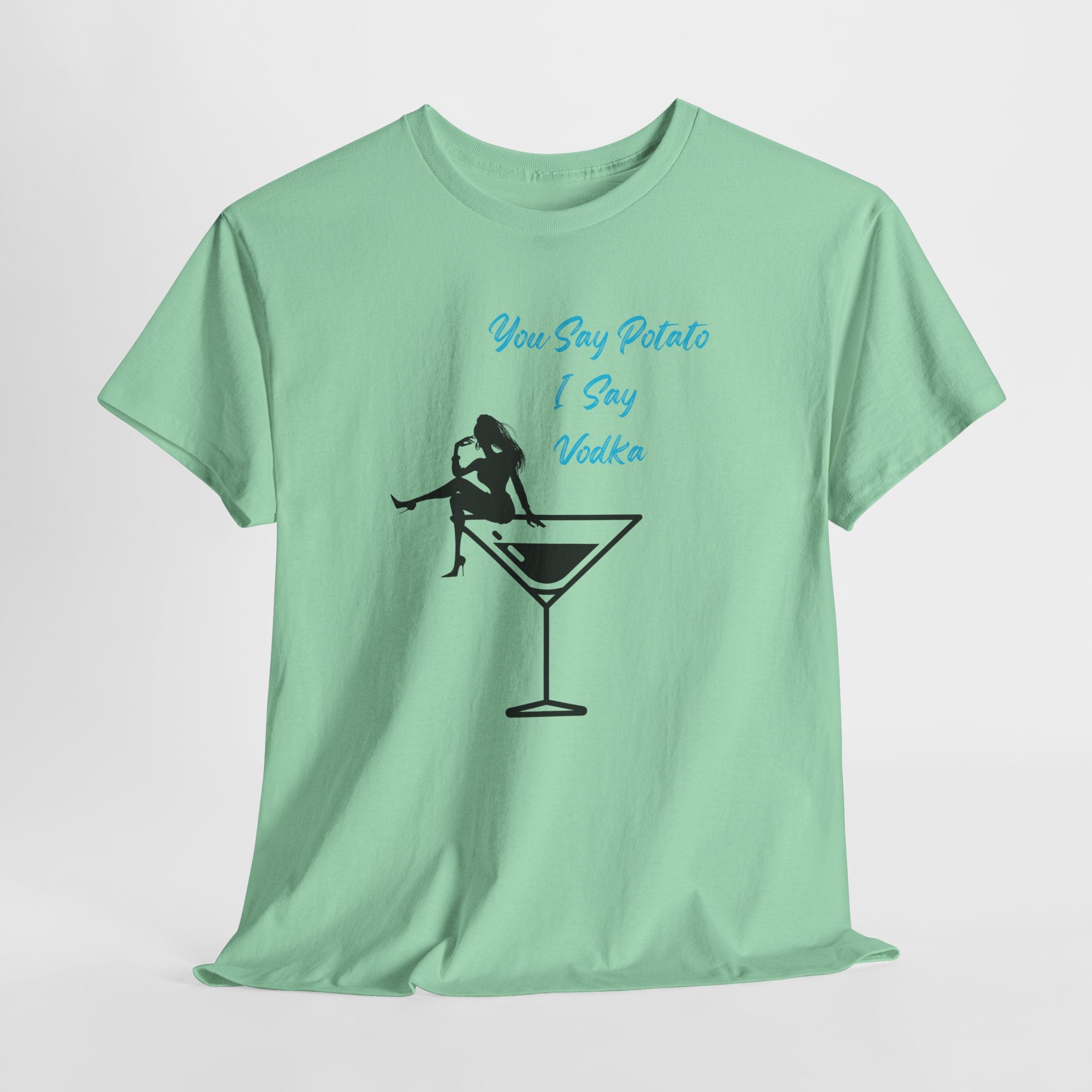 Fun Cocktail Vibes Tee — "You Say Potato I Say Vodka" Martini Graphic  Unisex Heavy Cotton T‑Shirt