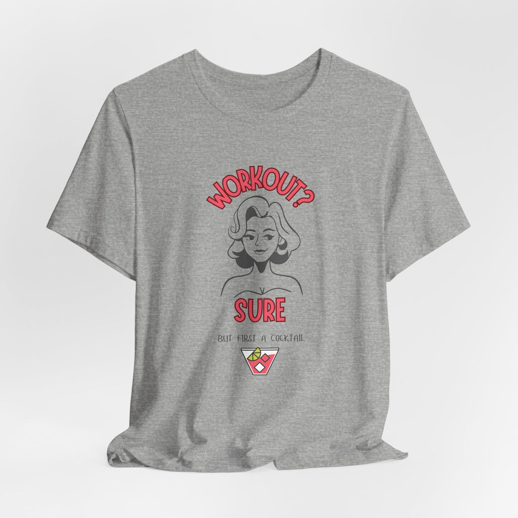 Workout Motivation Tee (Or Not)| Funny Fitness Shirt, Unisex Jersey Tee, Exercise Shirt, Gift for Gym Lovers, Casual Wear