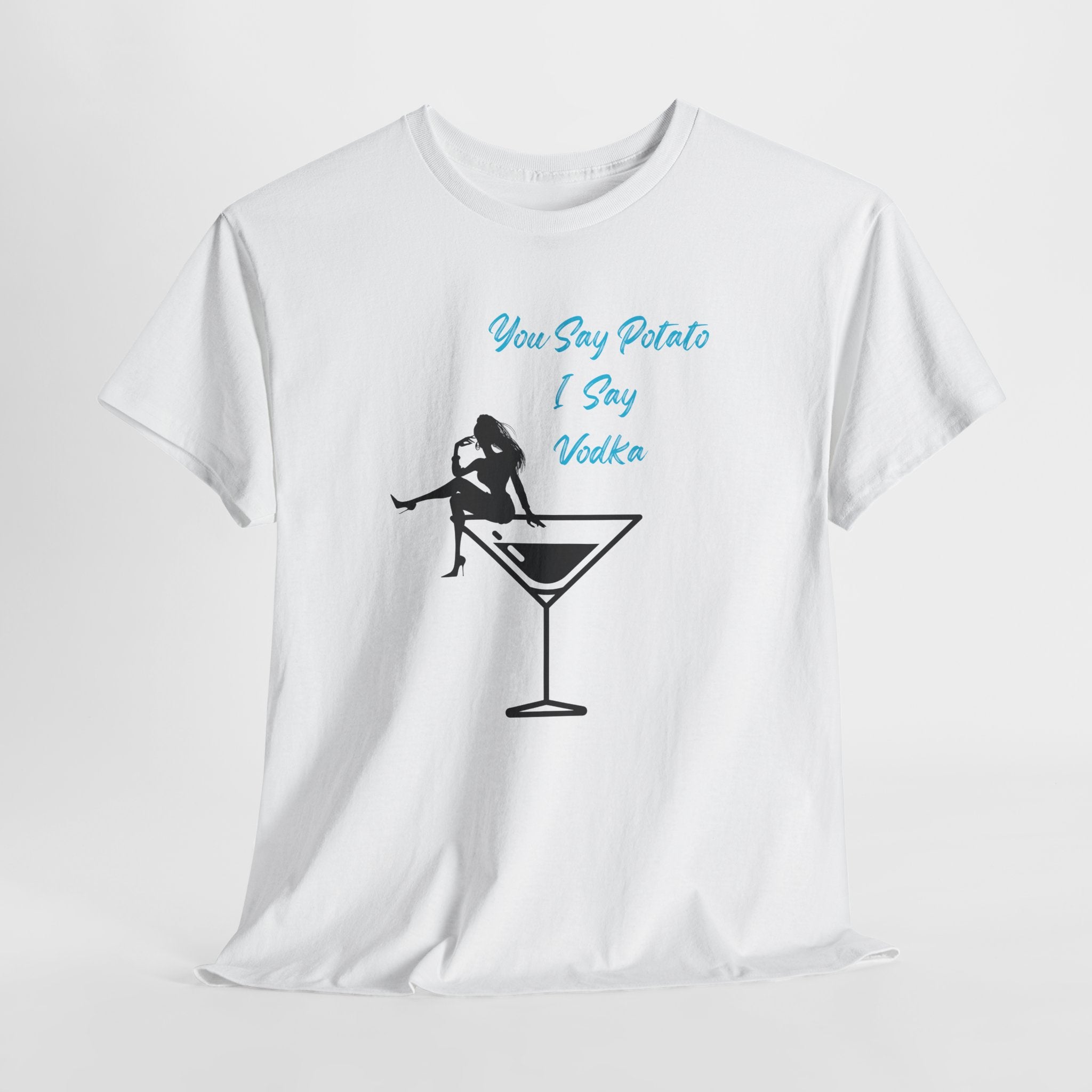 Fun Cocktail Vibes Tee — "You Say Potato I Say Vodka" Martini Graphic  Unisex Heavy Cotton T‑Shirt