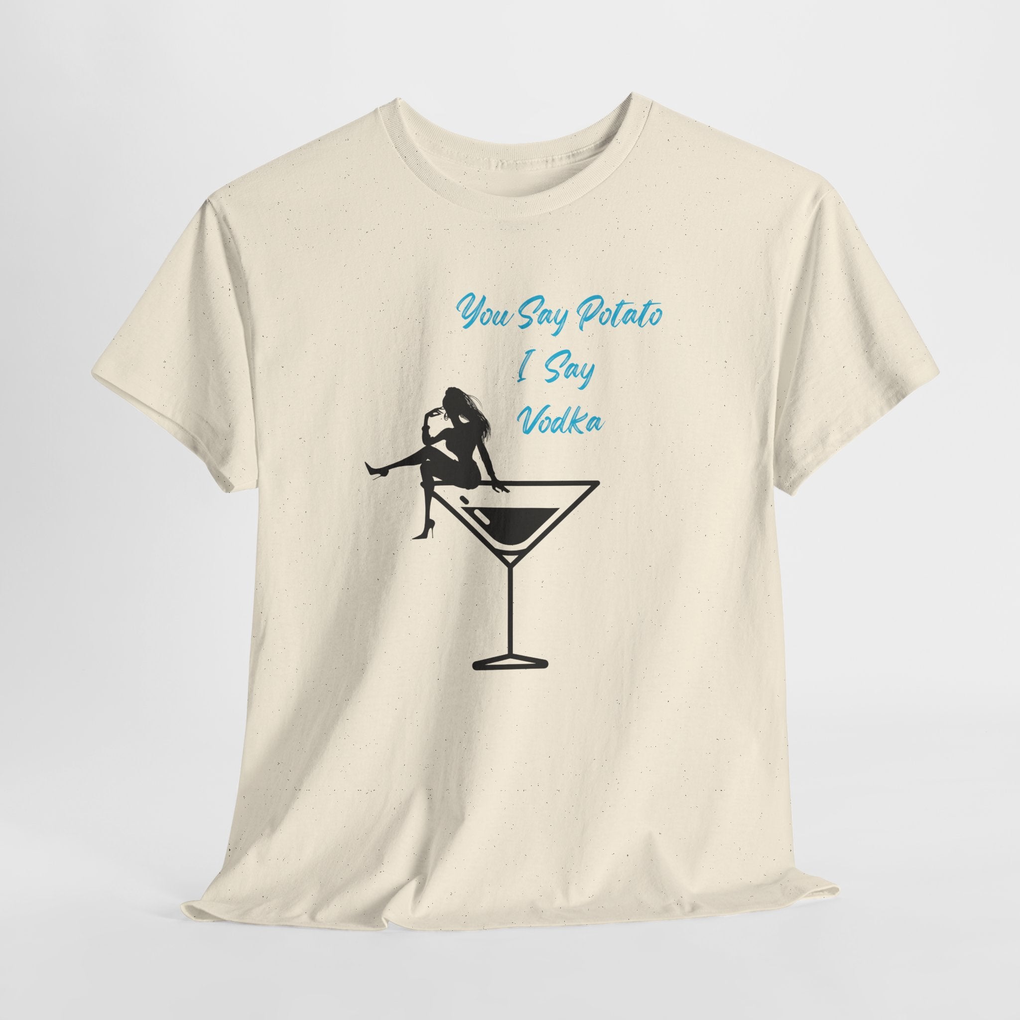 Fun Cocktail Vibes Tee — "You Say Potato I Say Vodka" Martini Graphic  Unisex Heavy Cotton T‑Shirt