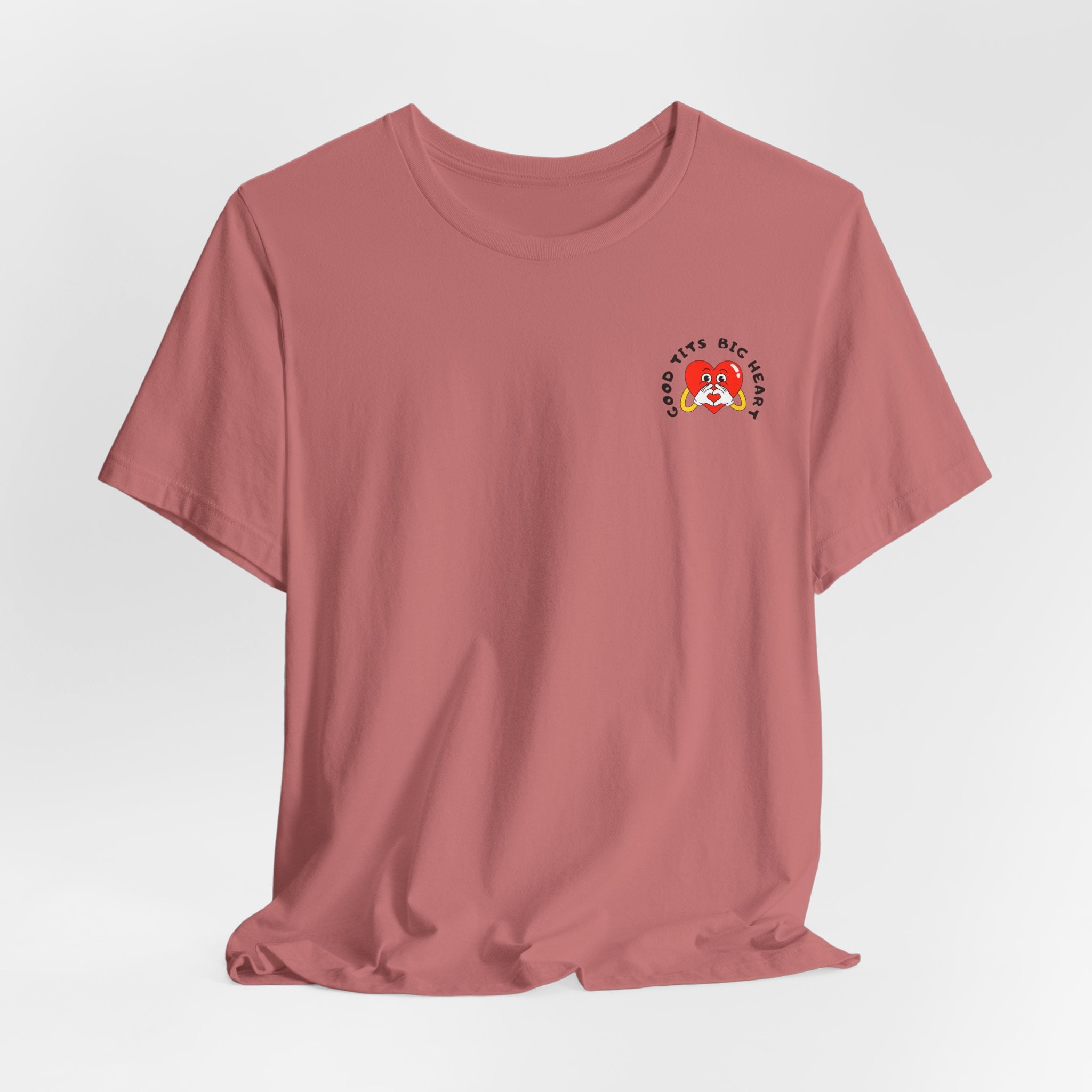 Funny  Good Tits/Big Heart Unisex Tee Shirt Design  Great for Workouts
