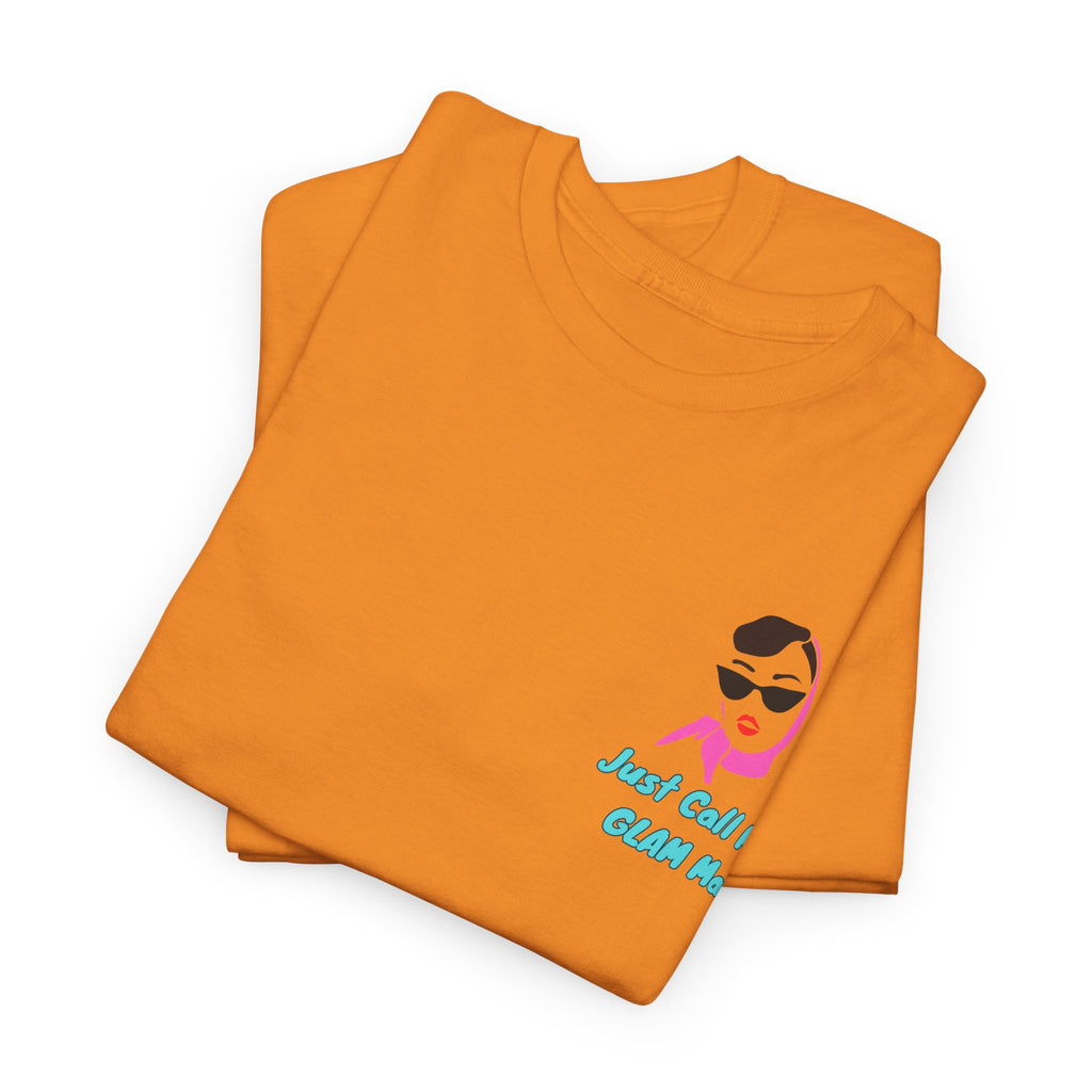 Funny Call Me Glam Ma Unisex Heavy Cotton Tee with Fun Design, Casual Wear, Gift for Friends, Summer Tee, Quirky Fashion