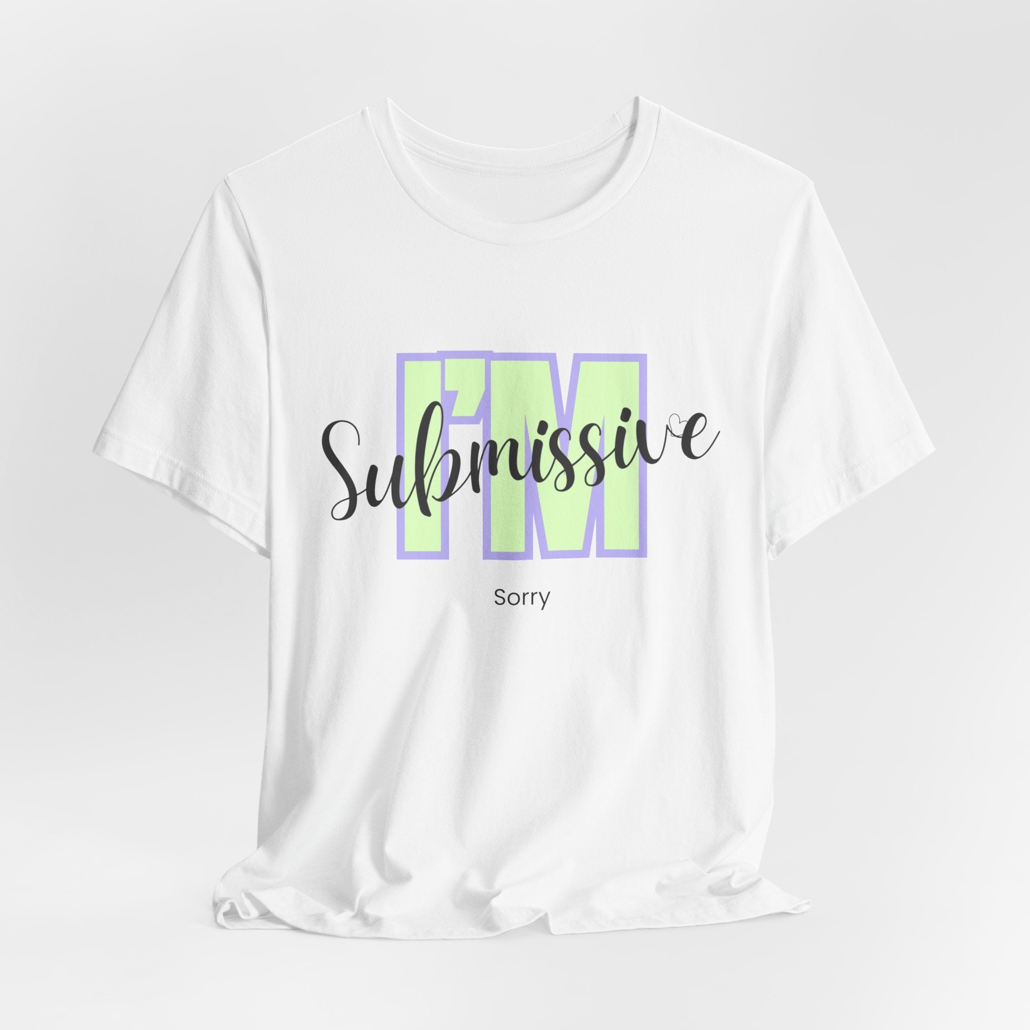 Funny I’m Submissive  -   Sorry  Unisex Heavy Cotton T‑Shirt —