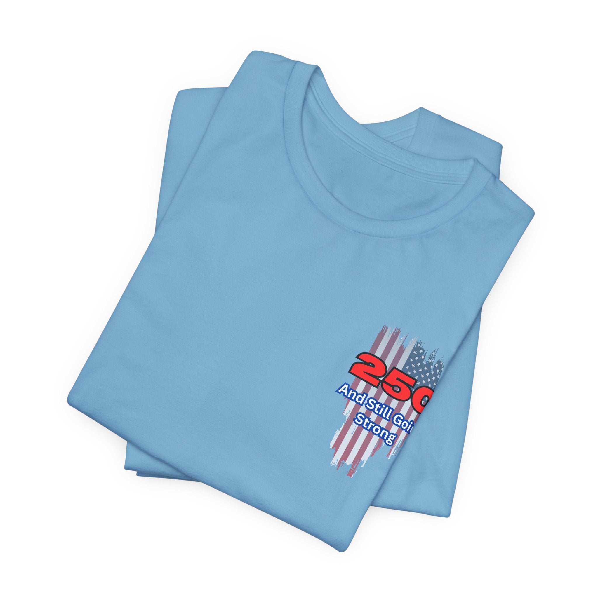 Patriotic 250th Birthday USA  Short Sleeve Tee -Stars & Stripes, Unisex Tee for Celebrations, American Pride, Holiday Tee, Gift Idea