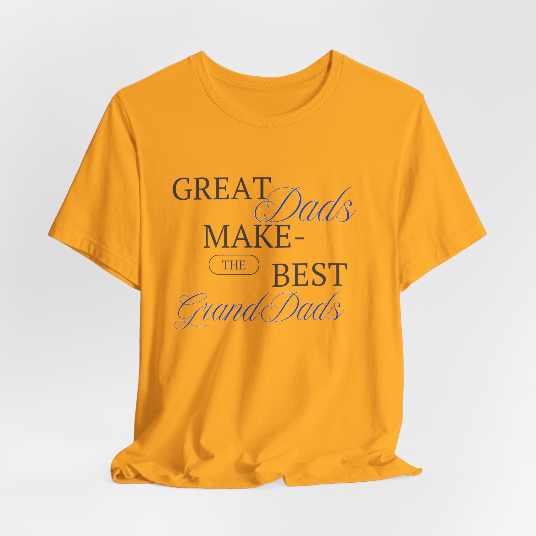 Bring On The Smile When He gets This Great Dads Make the Best Grand Dads  Heavy Cotton Tee Shirt