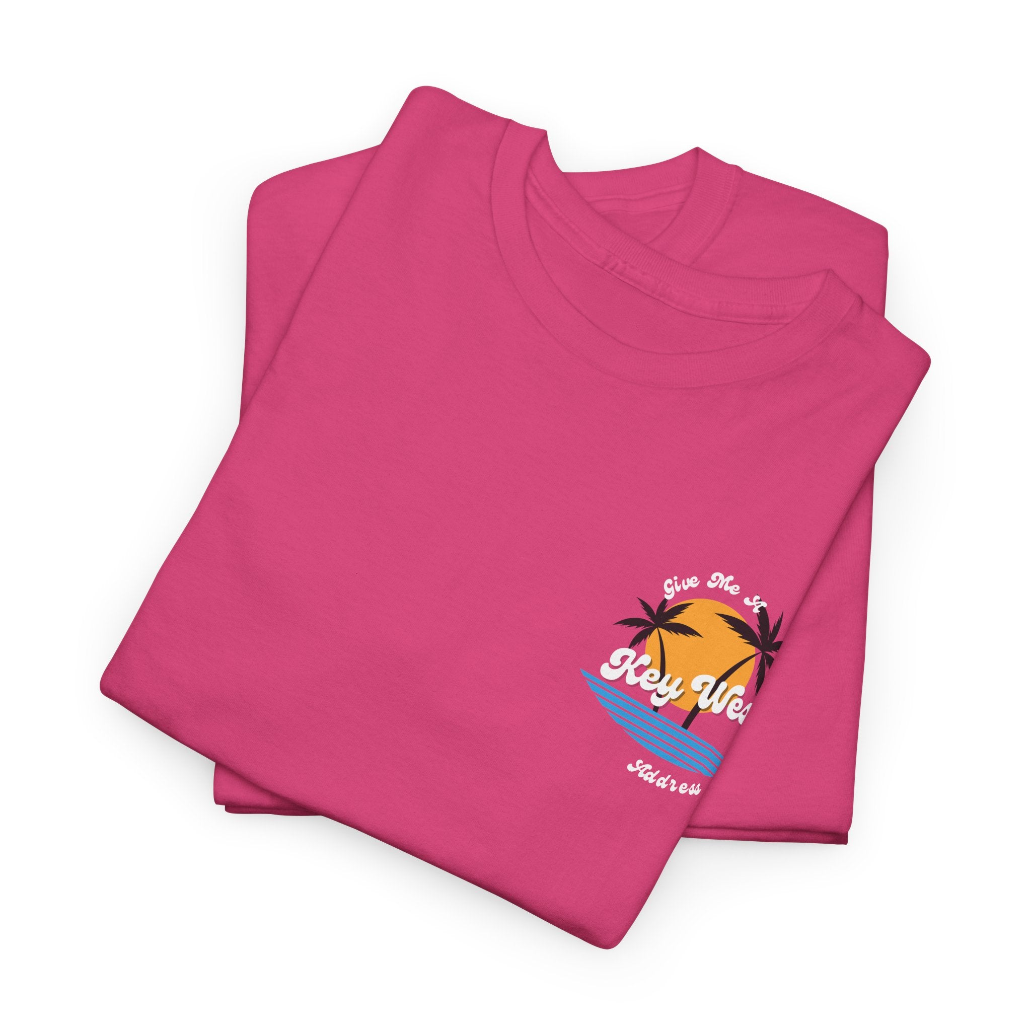I Need A Key West Address  (Dont We All?)  Unisex Heavy Cotton Tee - Perfect Beachwear, Summer Fashion, Vacation T-Shirt, Gift for Him/Her, Relaxed Style