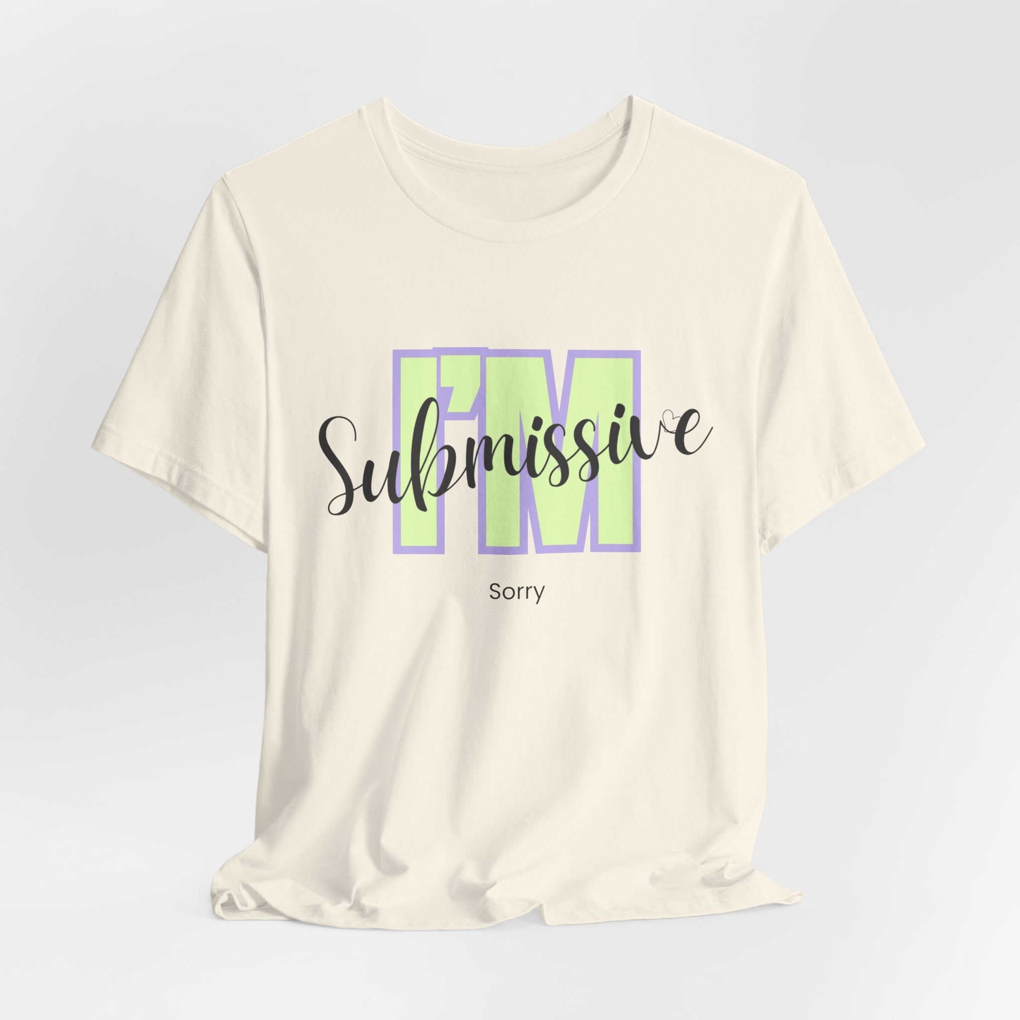 Funny I’m Submissive  -   Sorry  Unisex Heavy Cotton T‑Shirt —