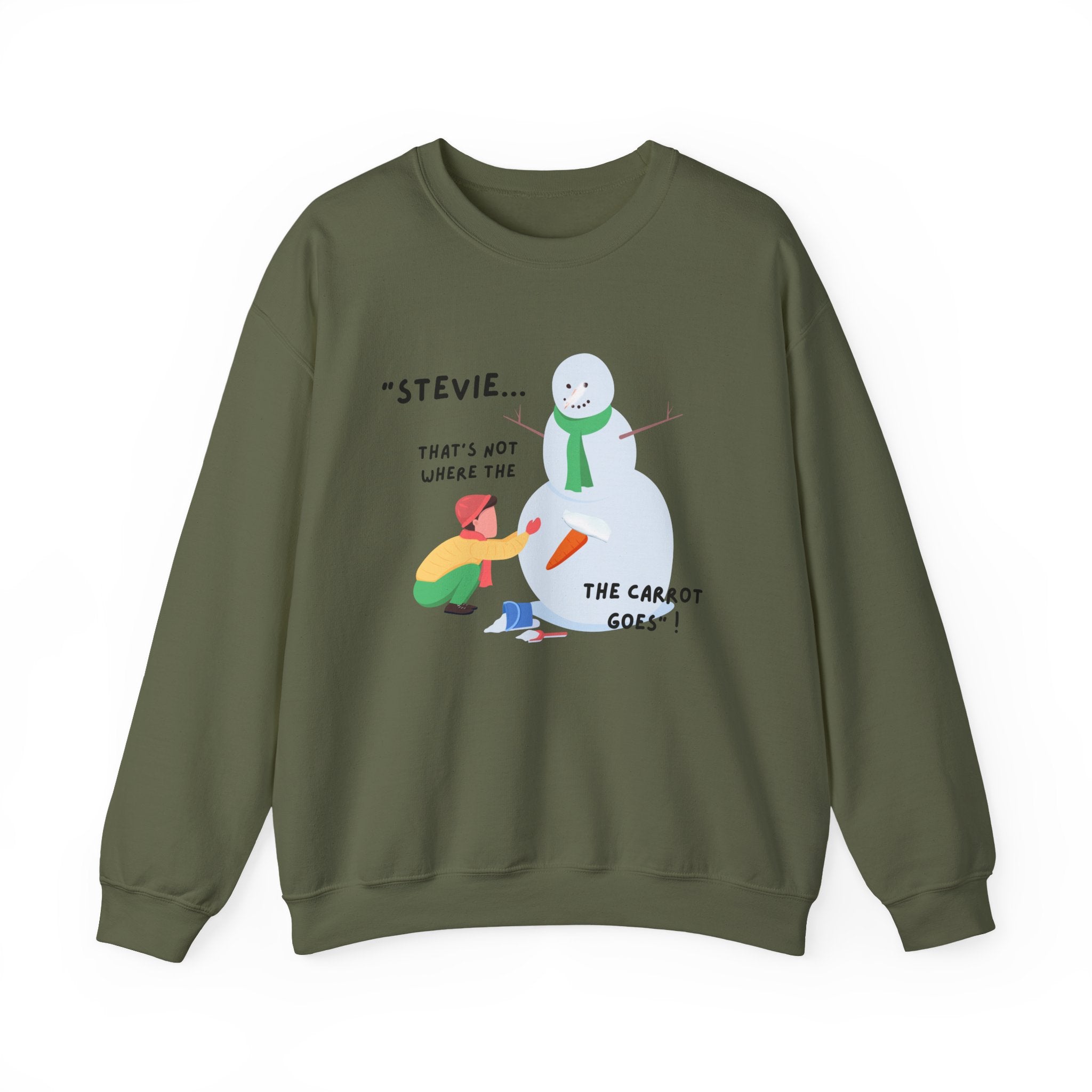 Funny Snowman Design: “Stevie... That’s Not Where The Carrot Goes!” Crewneck Unisex Holiday Sweatshirt