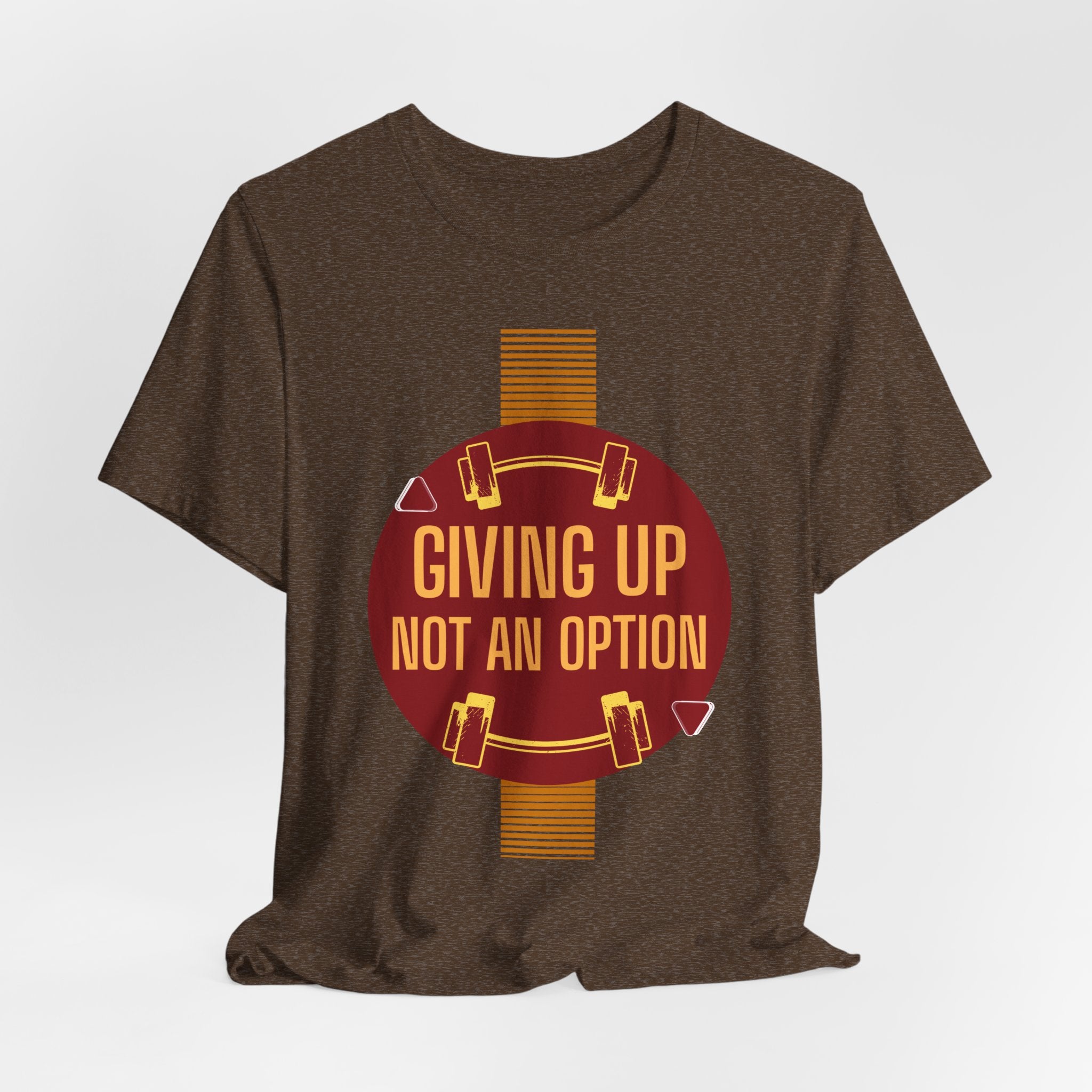 Motivational Fitness  Unisex T-Shirt - Giving Up Not an Option, Gym Shirt, Workout Tee, Exercise Gift, Casual Wear