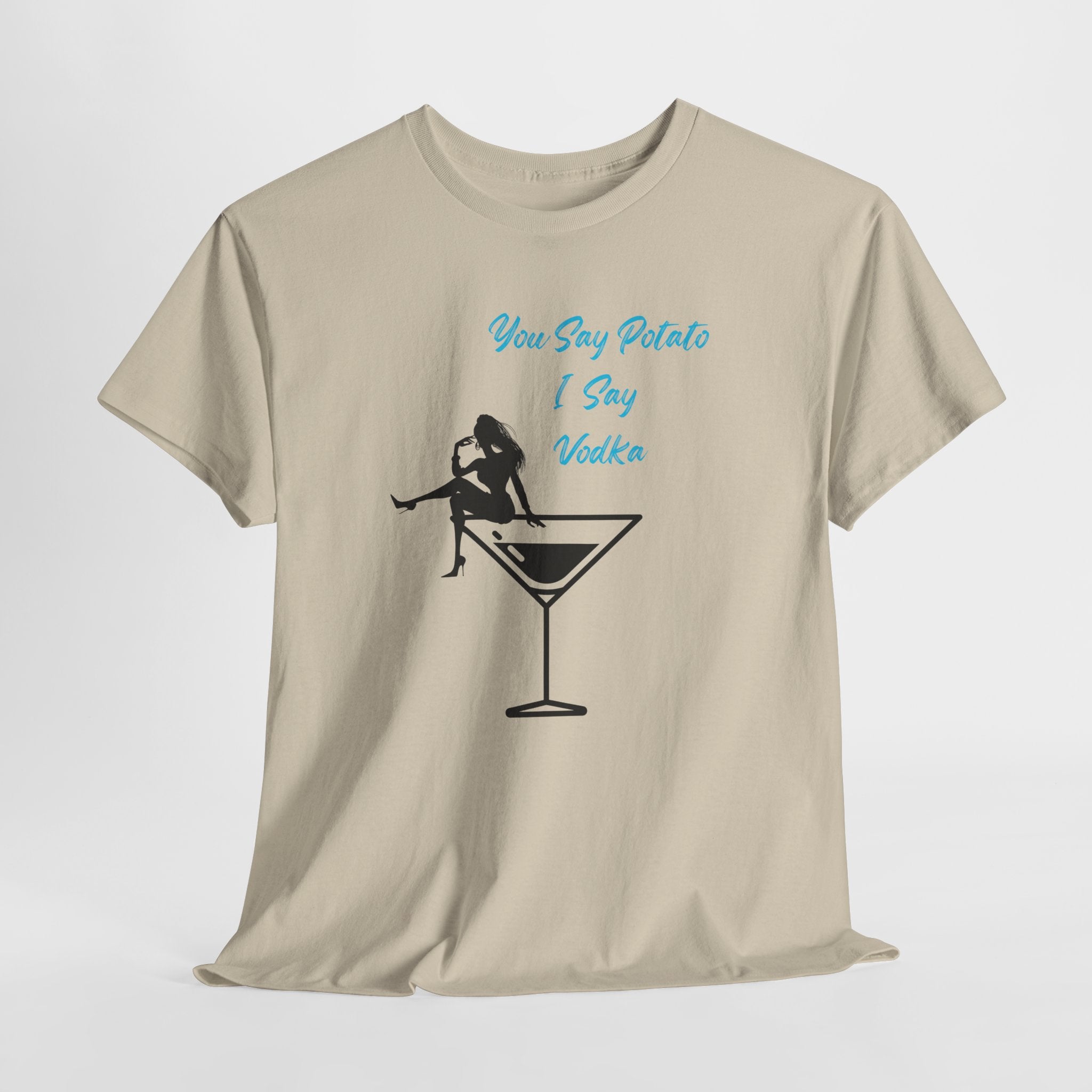 Fun Cocktail Vibes Tee — "You Say Potato I Say Vodka" Martini Graphic  Unisex Heavy Cotton T‑Shirt