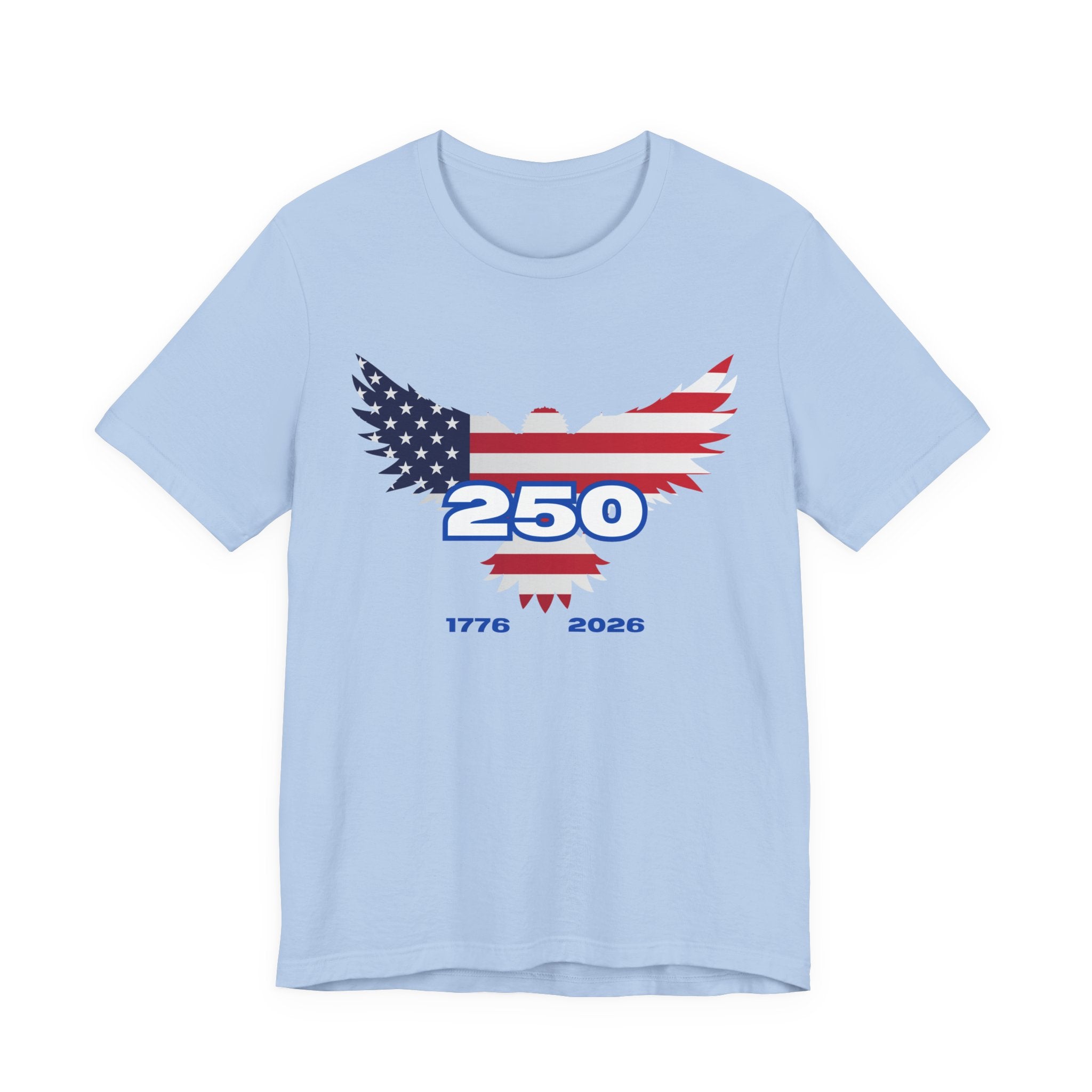 Patriotic Eagle  250th USA Birthday Graphic Tee, Unisex USA Independence Day Shirt, 250th Anniversary Apparel, American Pride T-Shirt, Fourth of July Outfit