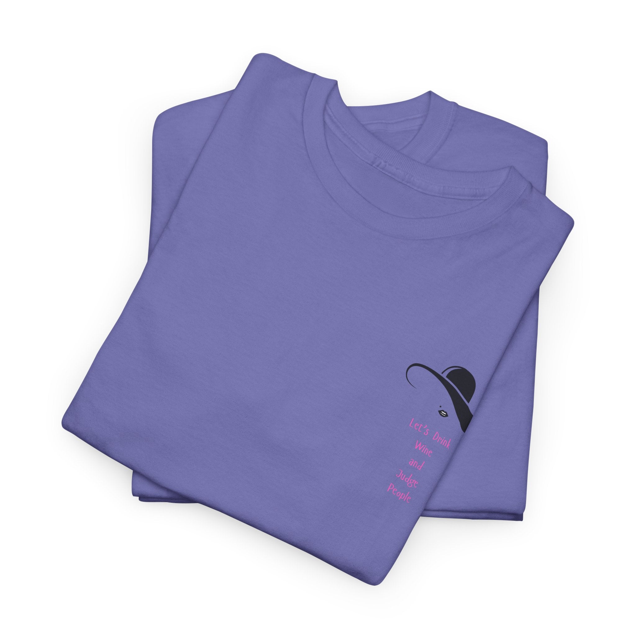 Funny  with a side of Bitch  Lets Drink Wine and Judge People Unisex Heavy Cotton Tee - Casual Style, Beach Day Shirt, Gift for Friends, Graphic T-shirt, Everyday Wear, Holiday Essential