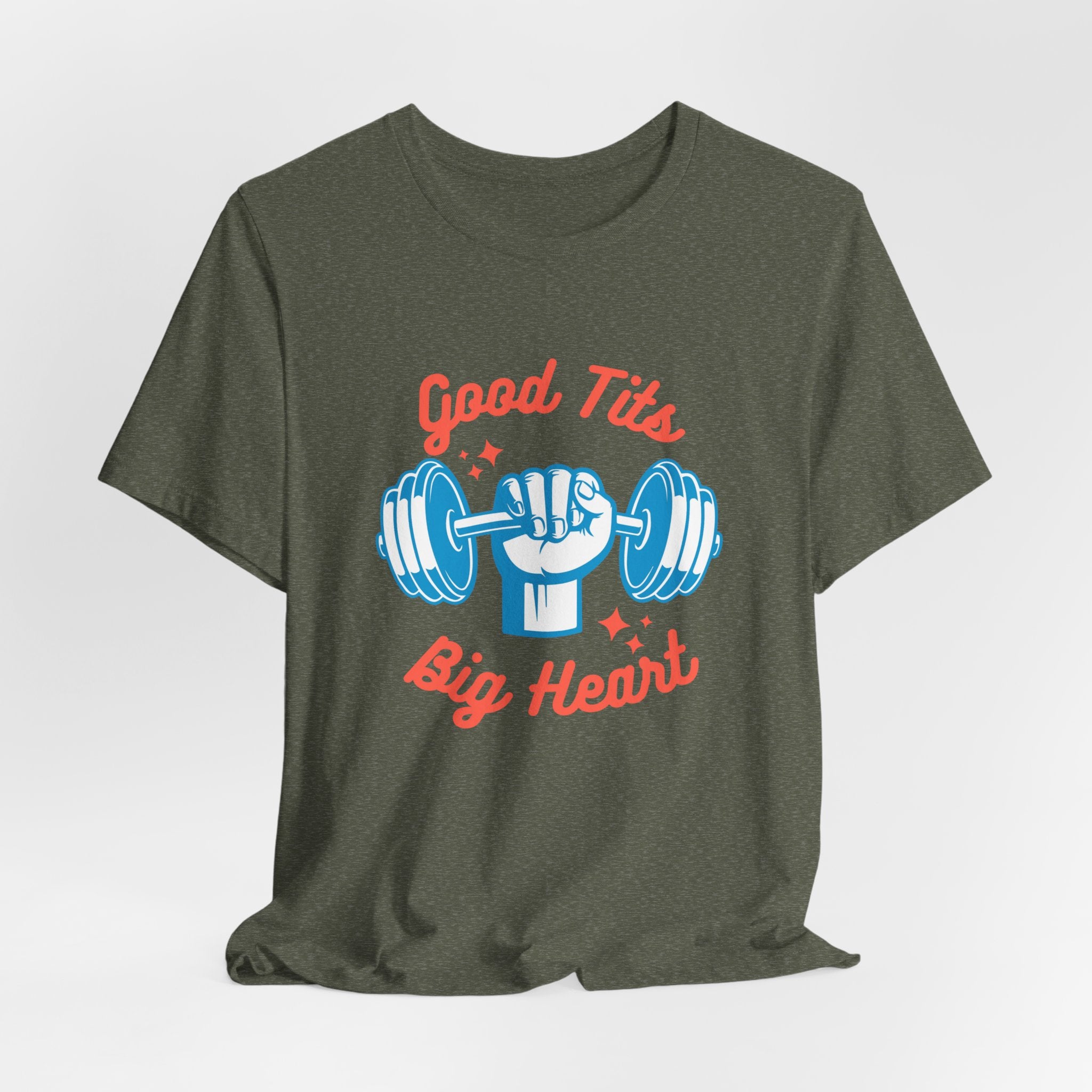 Funny   Good Tits - Big Heart Unisex Workout Tee, Gift for Fitness Enthusiasts, Motivational T-Shirt