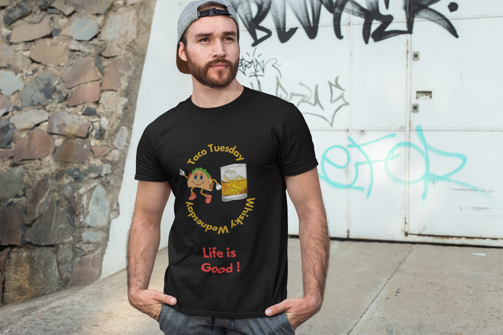 Two Best Days of The Week...Taco Tuesday and Whisky Wednesday   Life is Good! Funny Unisex Heavy Cotton Tee, Casual Wear, Gift for Friends, Unique Birthday T-Shirt, Beer Lover Apparel