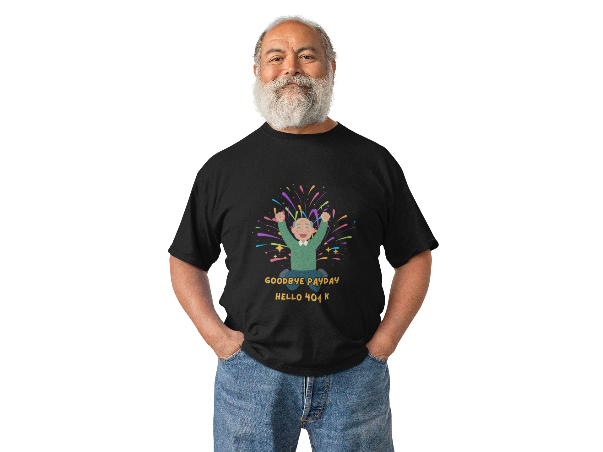 Celebrate Retirement  - "Goodbye Payday, Hello 401 K !" Fun Heavy Cotton Unisex Tee Shirt