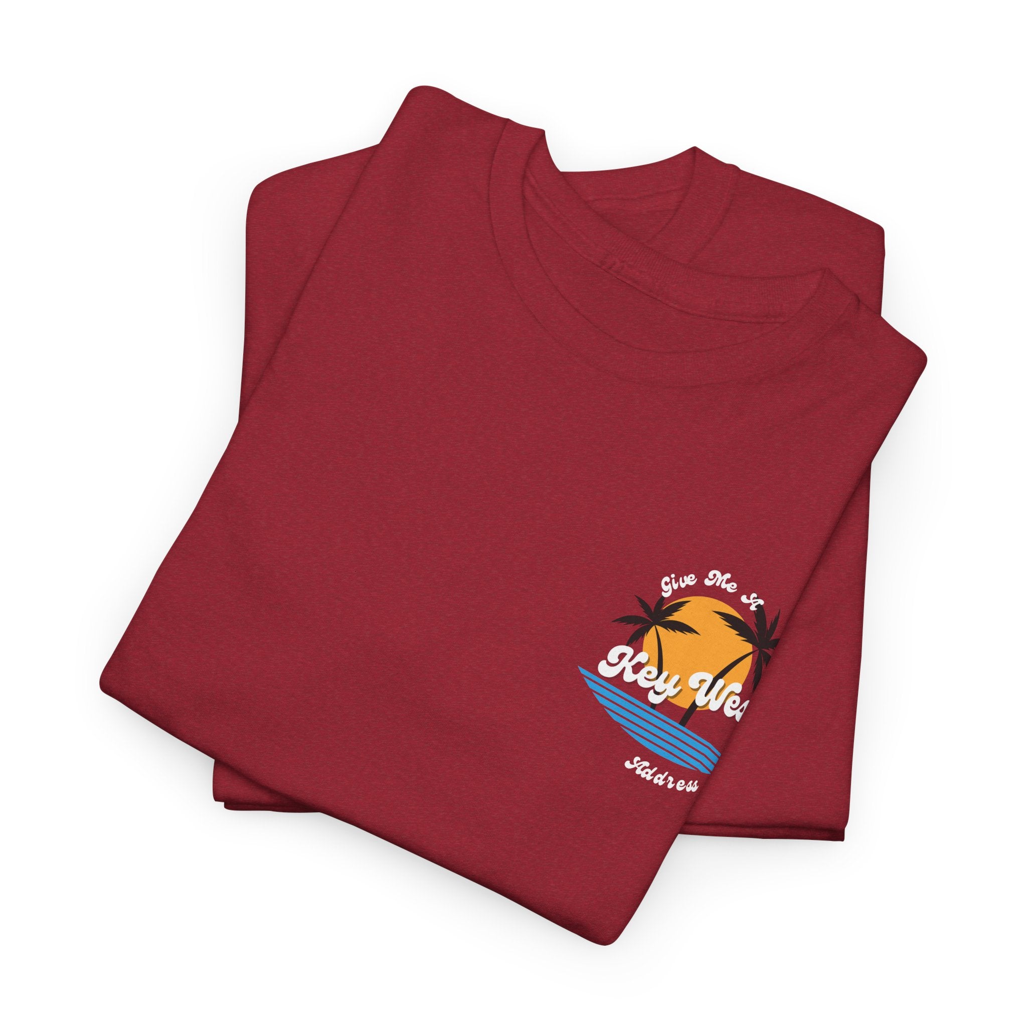 I Need A Key West Address  (Dont We All?)  Unisex Heavy Cotton Tee - Perfect Beachwear, Summer Fashion, Vacation T-Shirt, Gift for Him/Her, Relaxed Style