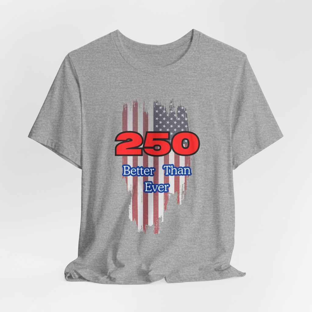 Celebrate USA's 250th Birthday with this Patriotic: Unisex Jersey Tee for Holidays, Fun Events, Gifts, Casual Wear, Patriotic Celebrations
