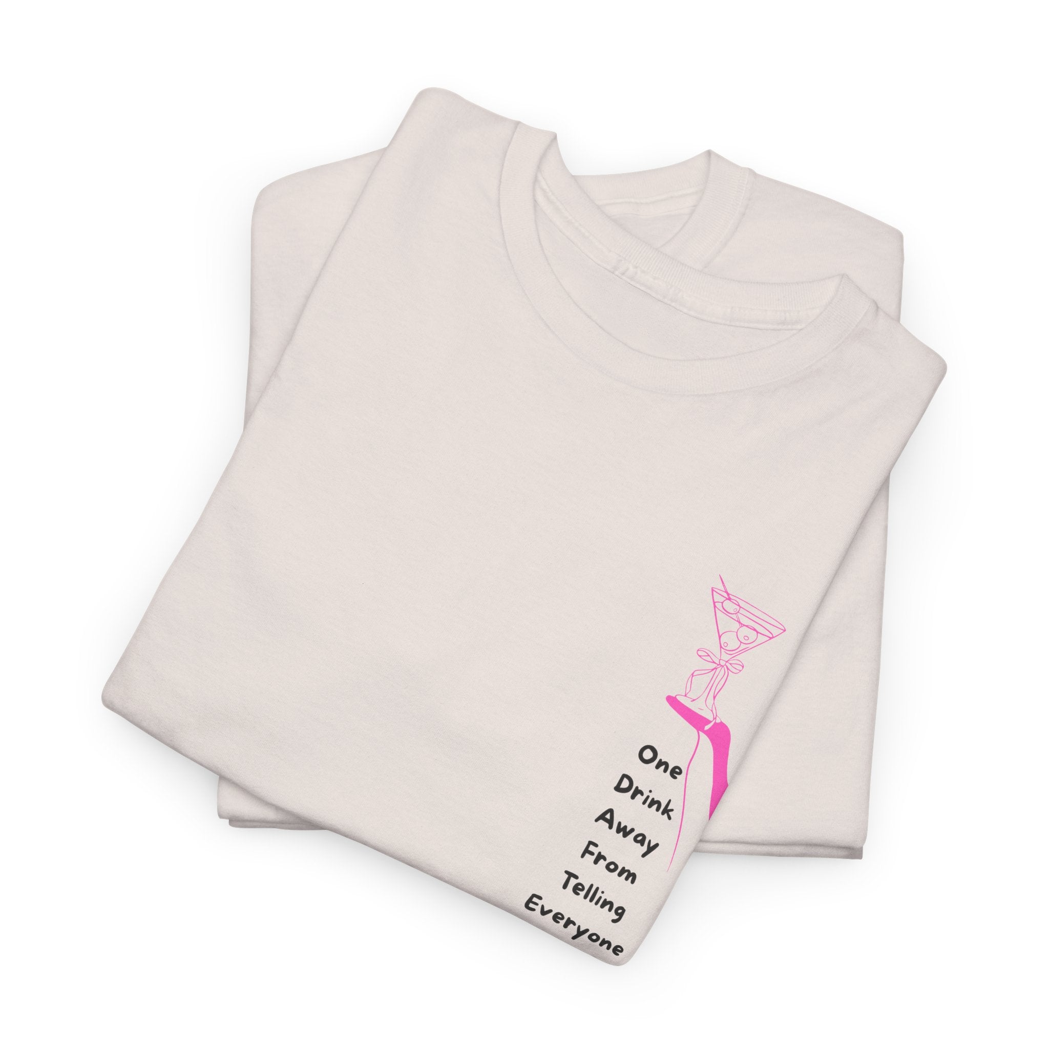 Funny and Catty One Drink Away From...Unisex Heavy Cotton Tee - Shirt