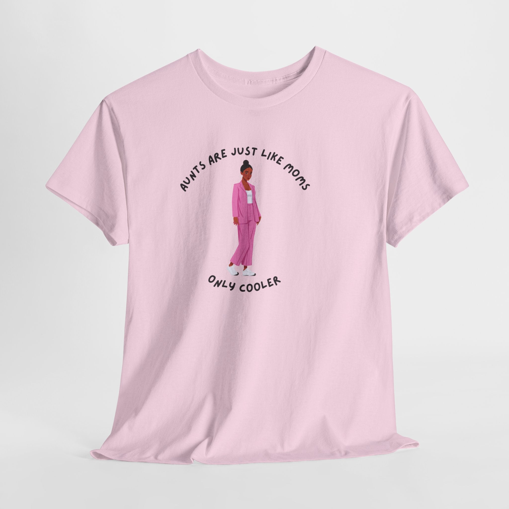 Funny Aunts are just like Mom's...Only Cooler Unisex Heavy Cotton Tee